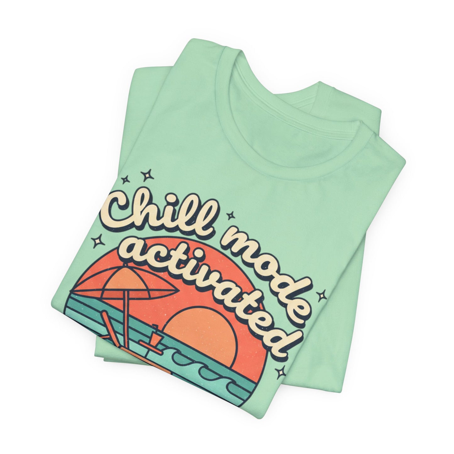 Chill Mode Activated tee | Beach sunset lounge