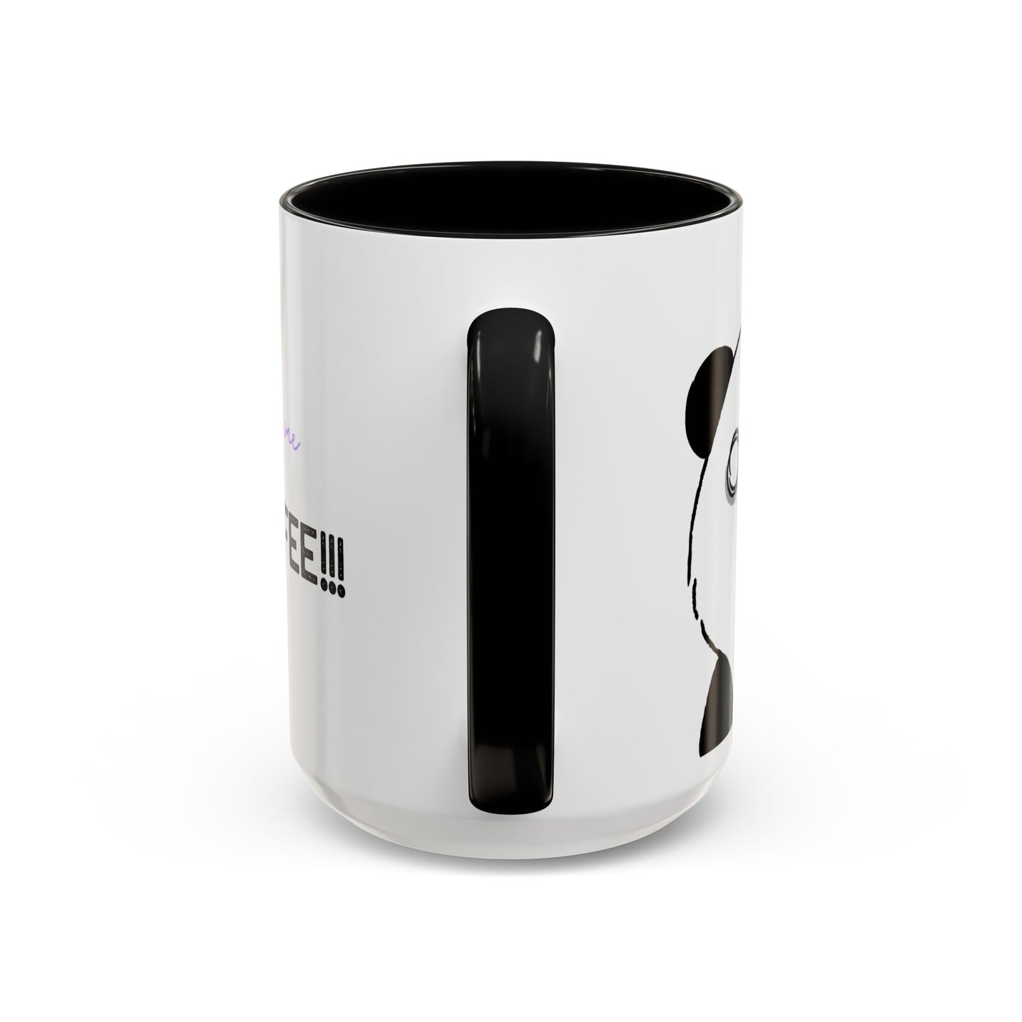 Just Give Me My Coffee!!! Accent Mug — Panda Coffee Lover Gift (11/15oz)