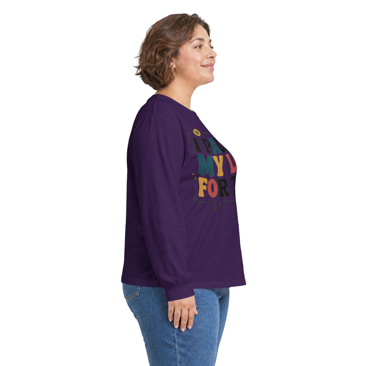 Long Sleeve Tee — "I Paused My Life For This" Retro Graphic