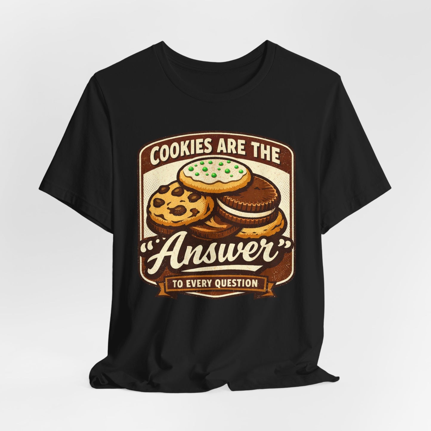 Cookies Are the Answer Vintage Cookie T-Shirt