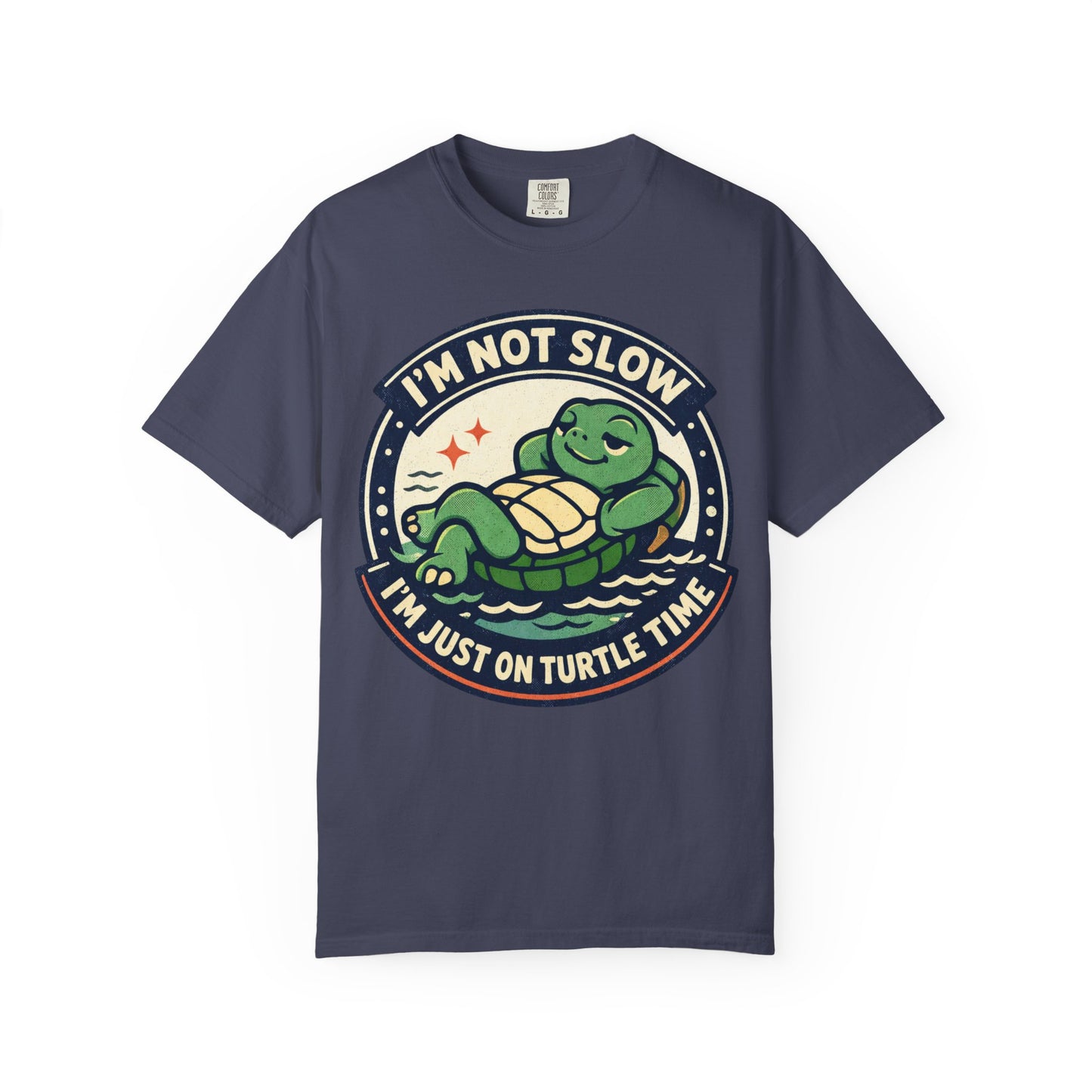 Turtle Time T‑Shirt — "I’m Not Slow, I’m Just On Turtle Time" Relaxed Graphic Tee
