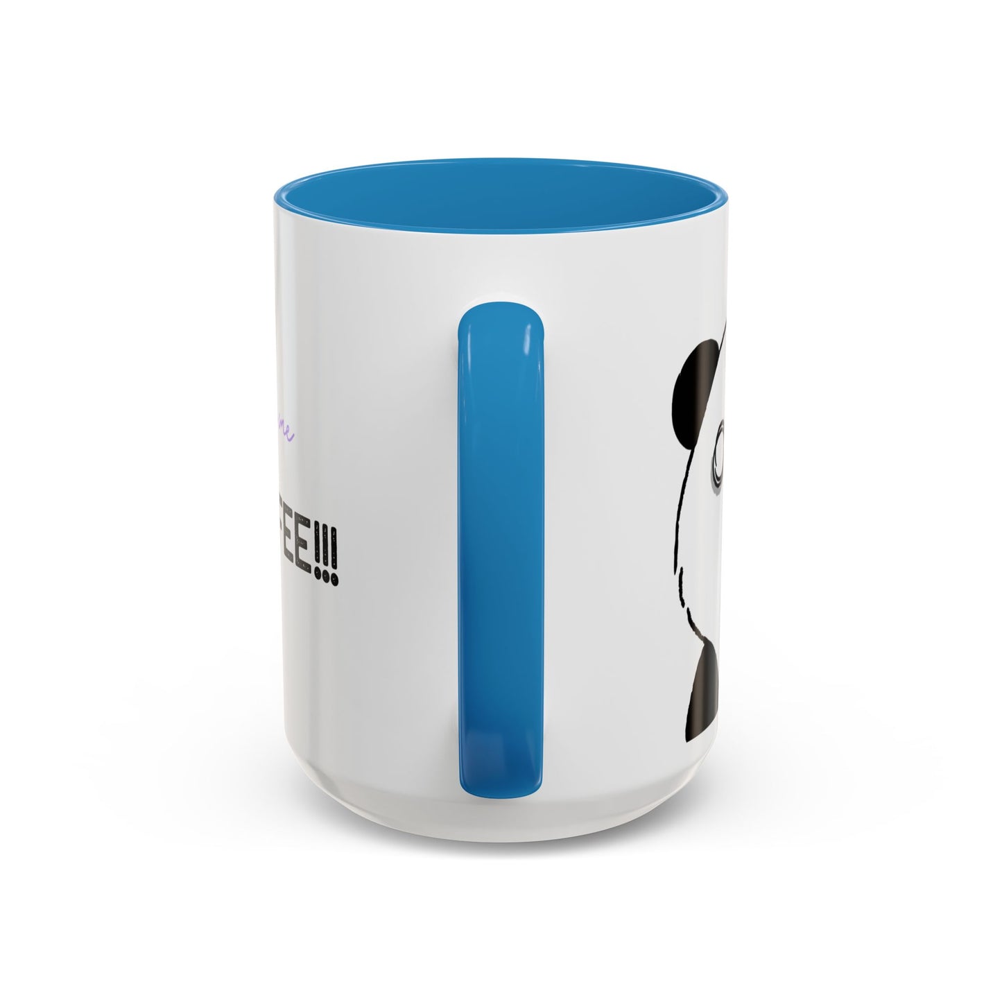 Just Give Me My Coffee!!! Accent Mug — Panda Coffee Lover Gift (11/15oz)