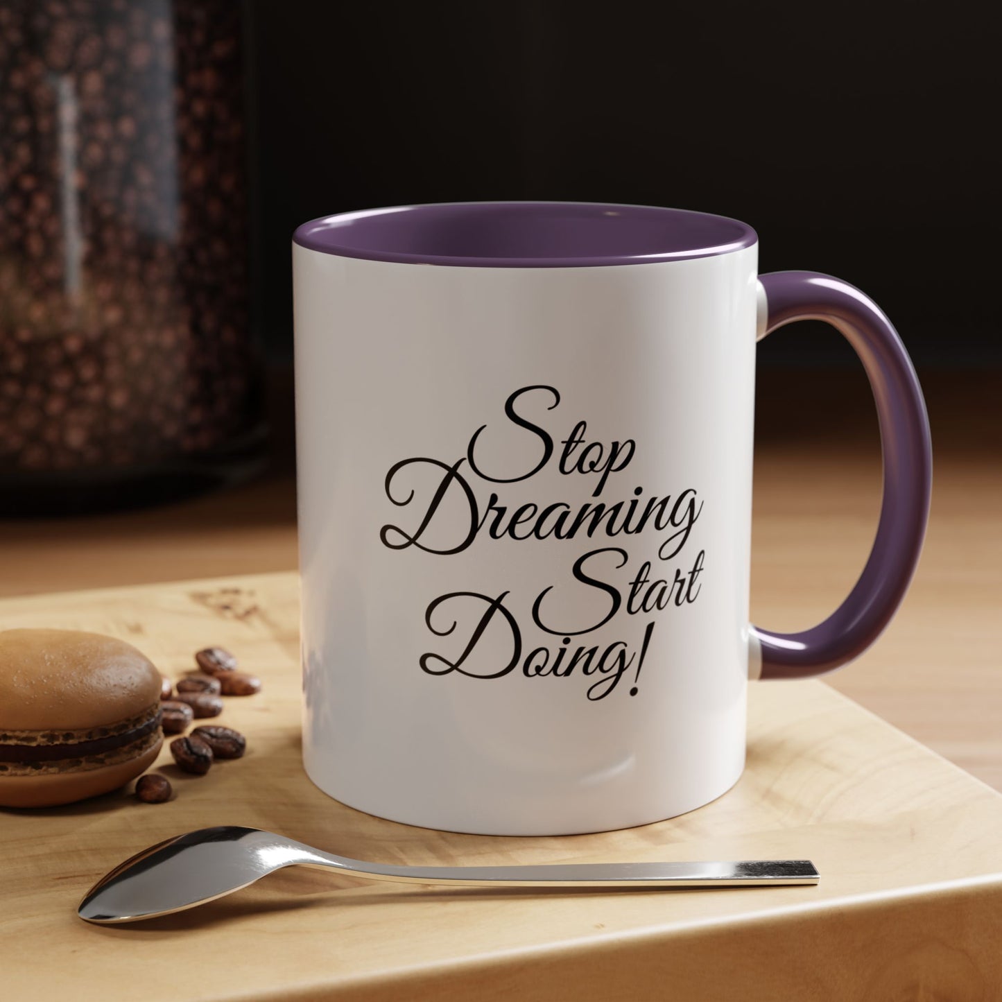 Stop Dreaming Start Doing! Accent Coffee Mug — Motivational 11/15oz