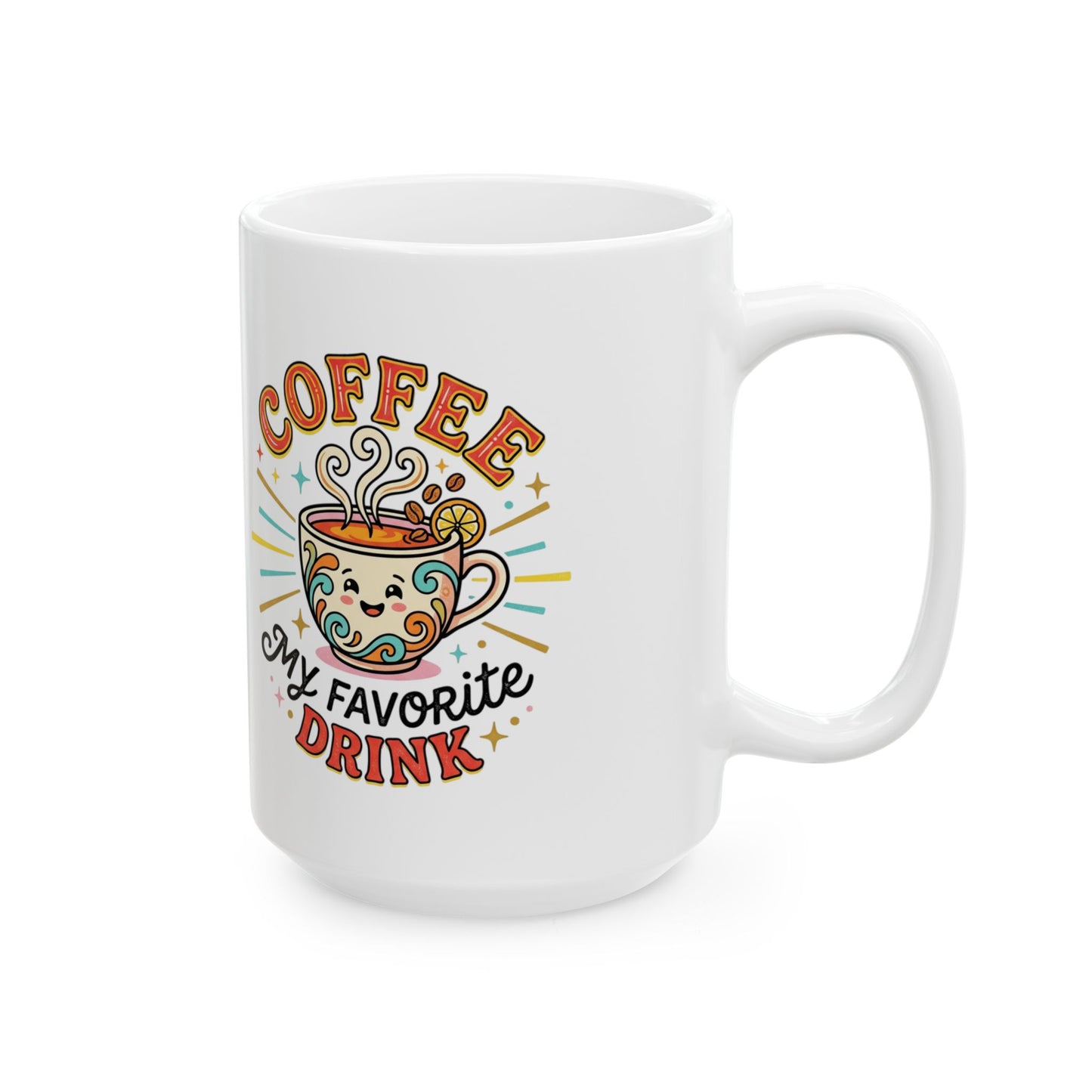 Coffee Mug — 'Coffee My Favorite Drink' Colorful Retro Ceramic Mug (11oz, 15oz)