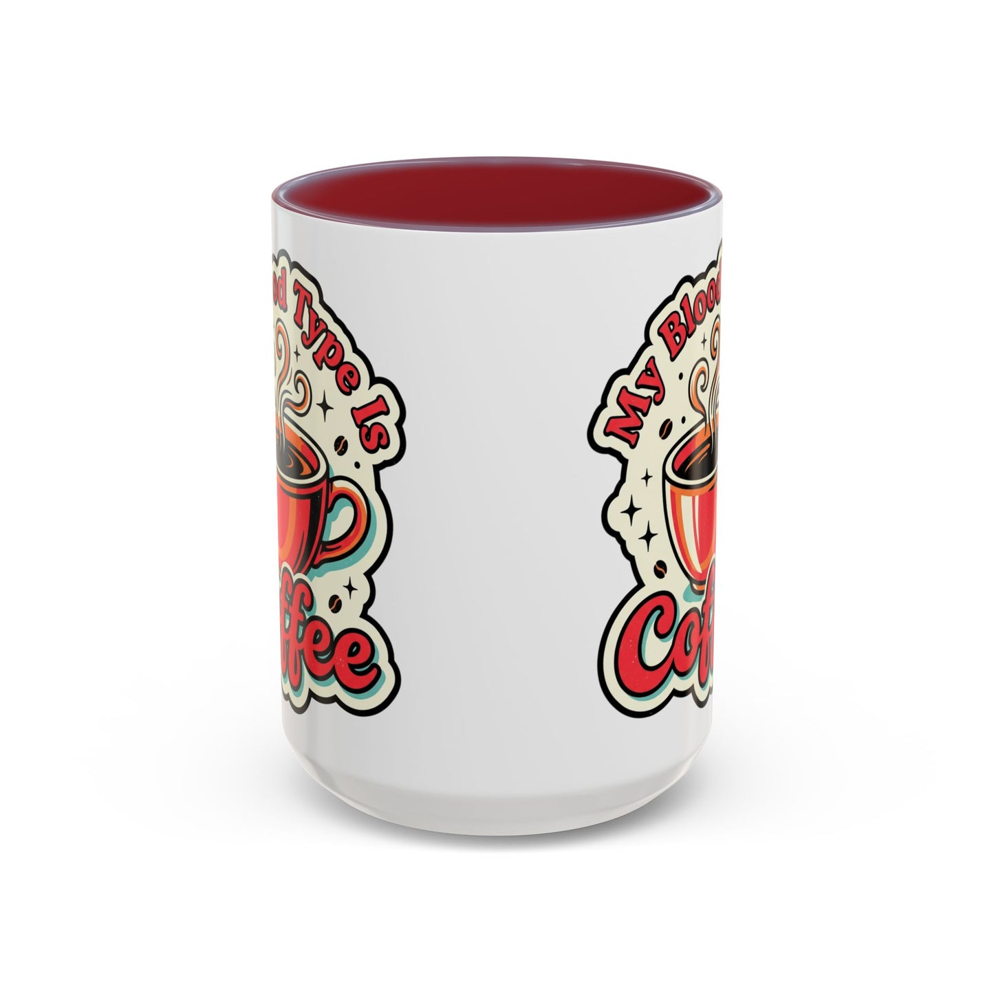 Coffee Mug - "My Blood Type Is Coffee" Accent Ceramic Mug (11oz & 15oz)