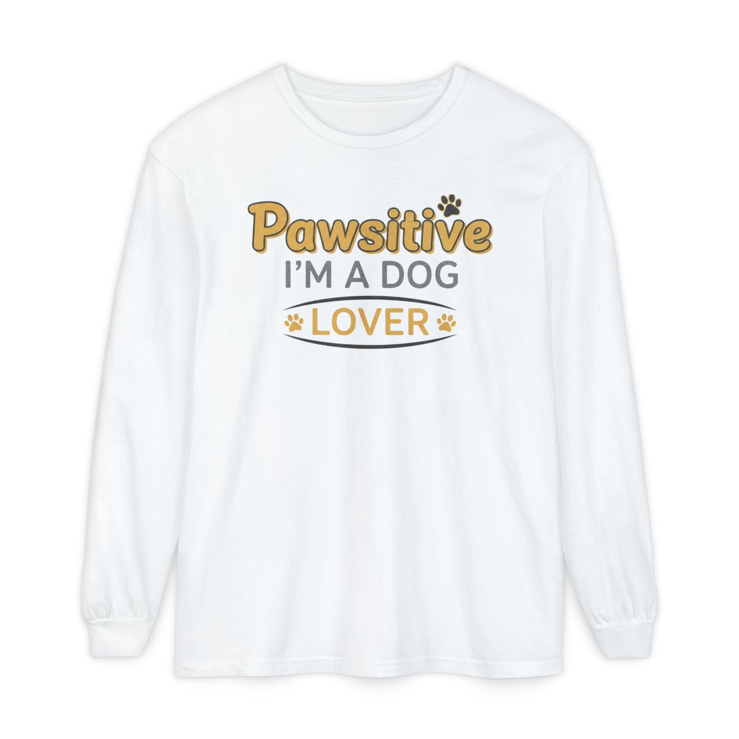 Pawsitive I'm a Dog Lover Long Sleeve T-Shirt | Dog Paw Tee
