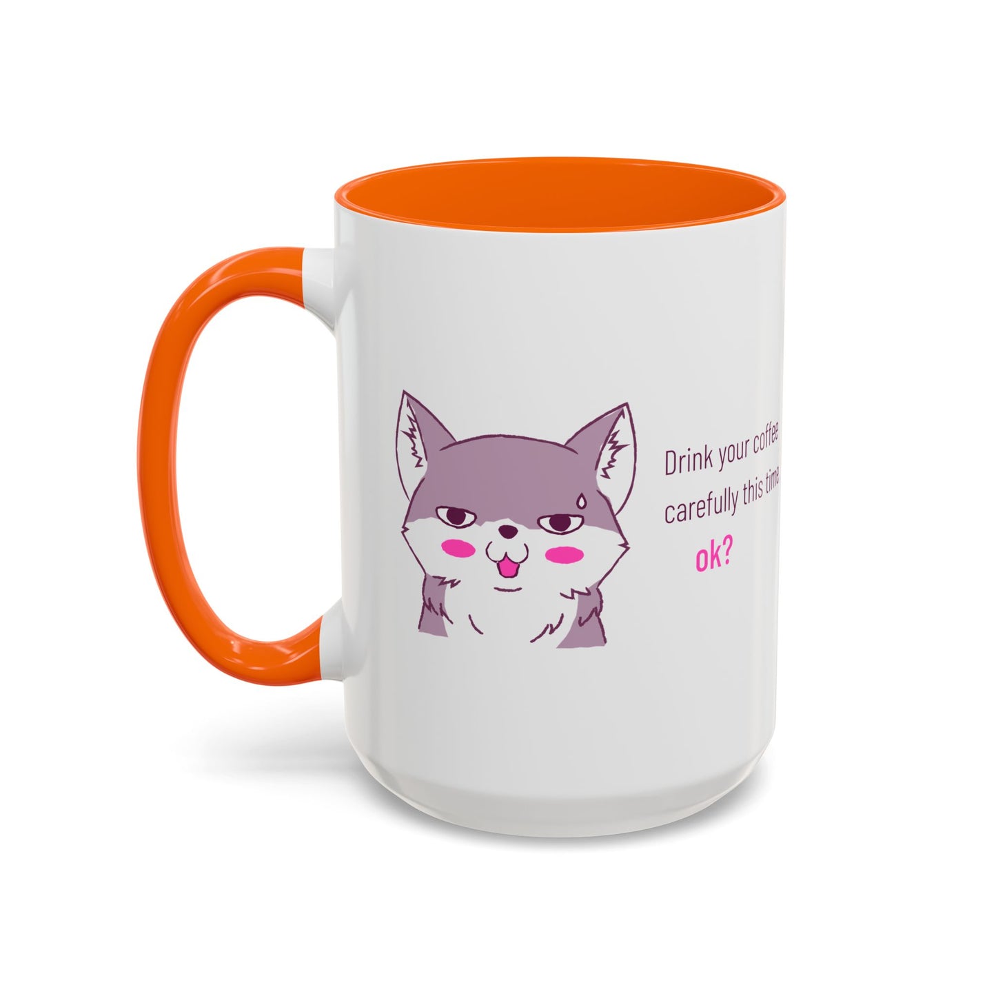 Accent Coffee Mug — Cute Shy Fox Design "Drink your coffee carefully this time, ok?"