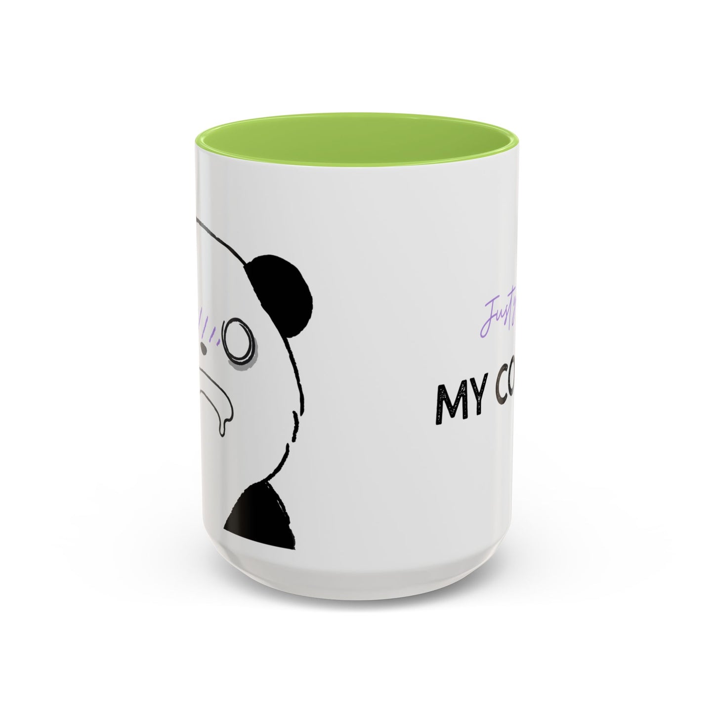 Just Give Me My Coffee!!! Accent Mug — Panda Coffee Lover Gift (11/15oz)