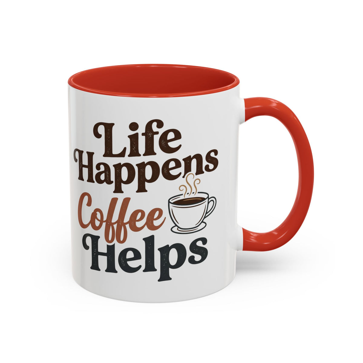Coffee Mug — "Life Happens, Coffee Helps" Accent Ceramic Mug (11/15oz)