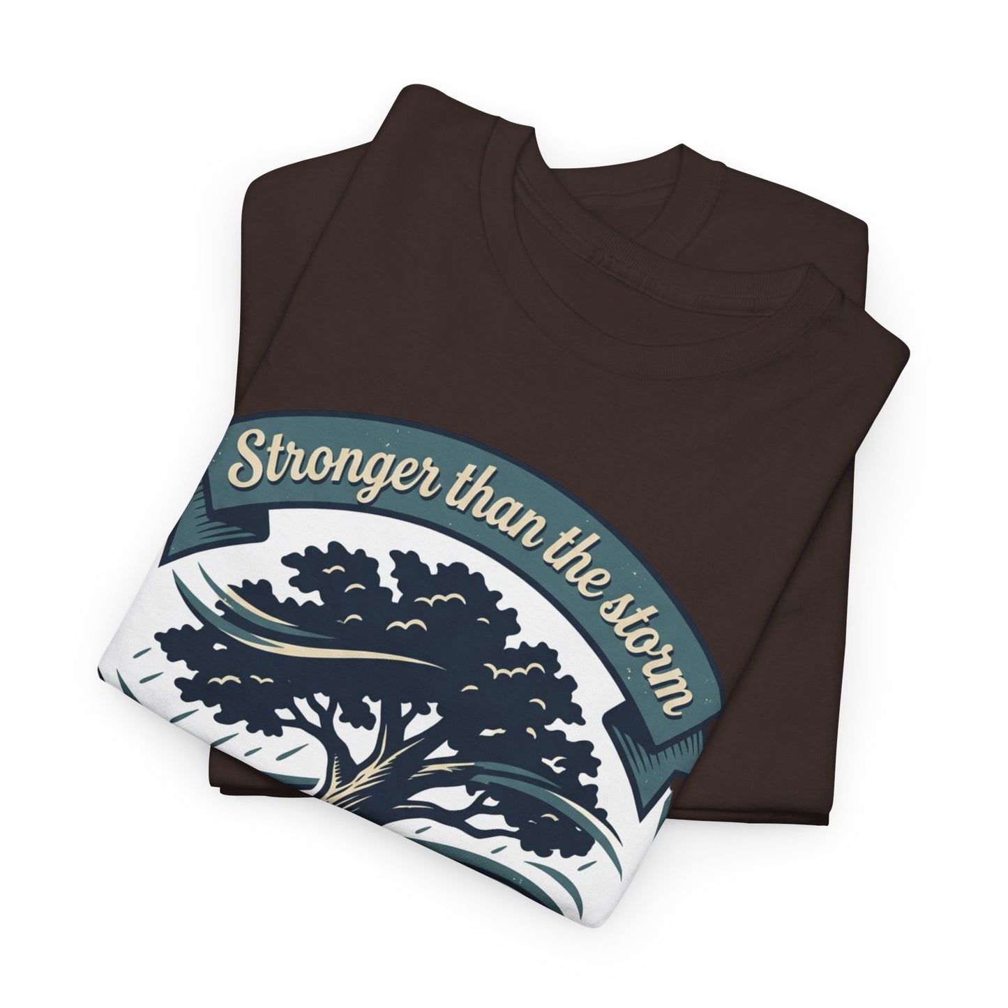 Resilient Tree T‑Shirt — "Stronger Than the Storm" Inspirational Tee