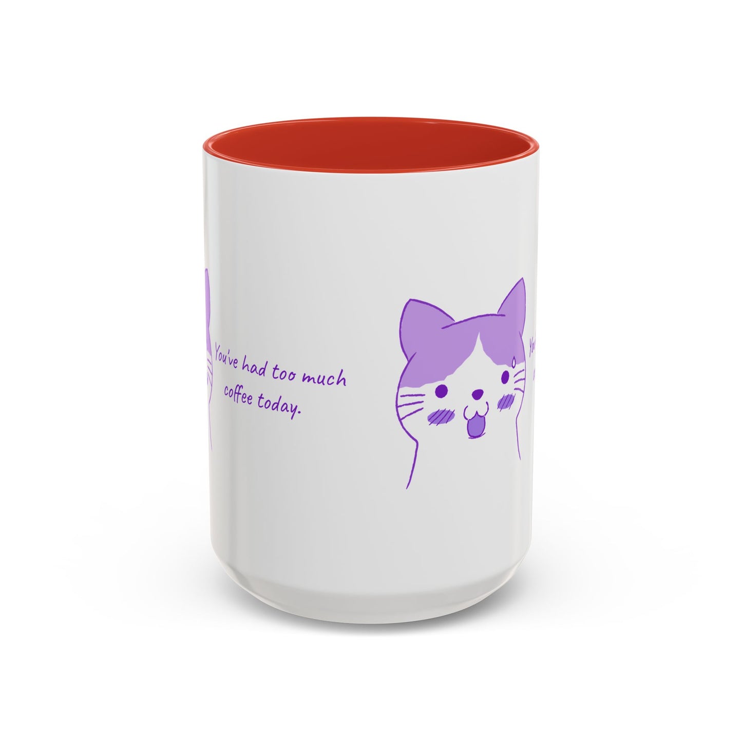 Cute Purple Cat “You’ve Had Too Much Coffee Today” Accent Coffee Mug