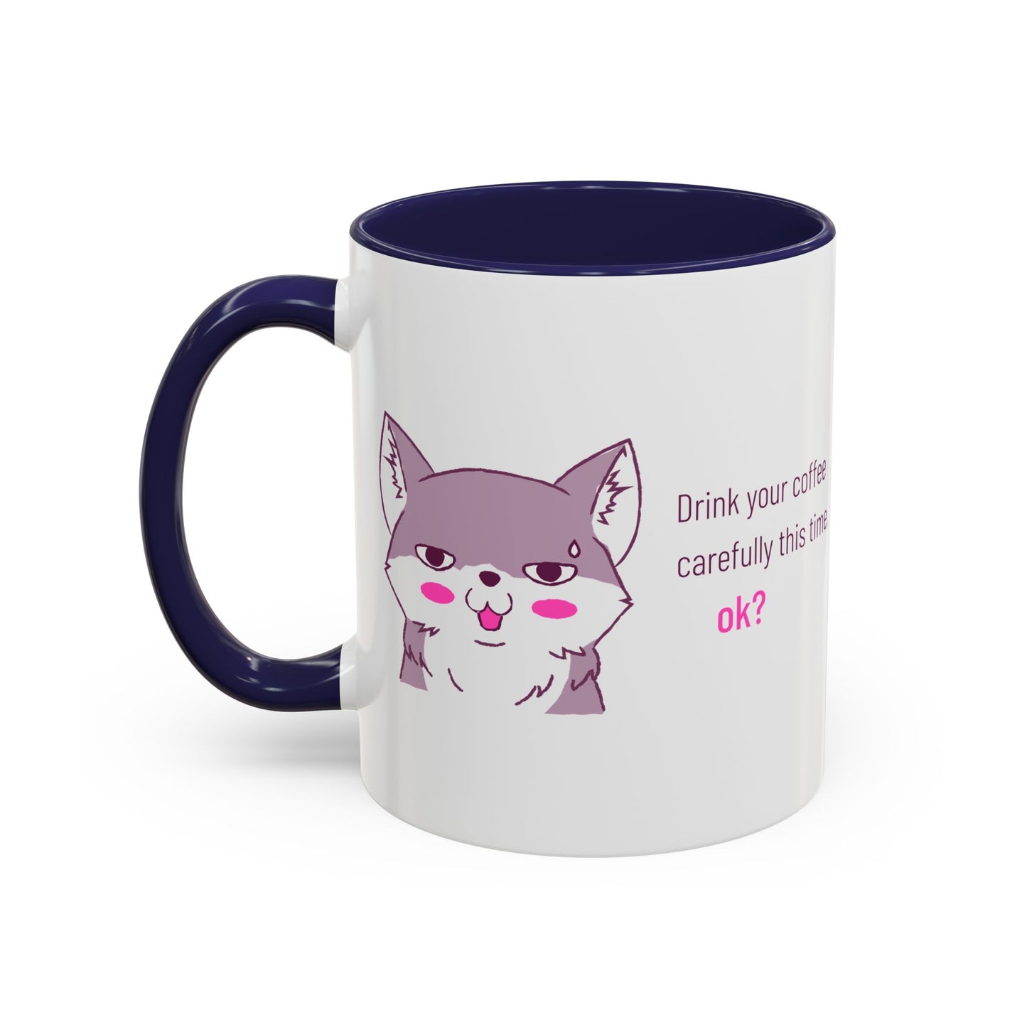 Accent Coffee Mug — Cute Shy Fox Design "Drink your coffee carefully this time, ok?"