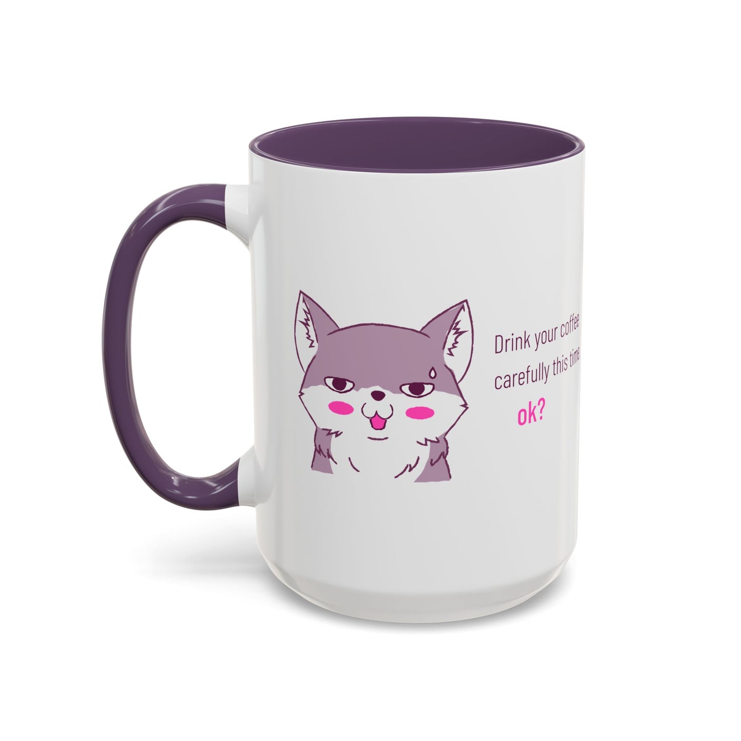 Accent Coffee Mug — Cute Shy Fox Design "Drink your coffee carefully this time, ok?"
