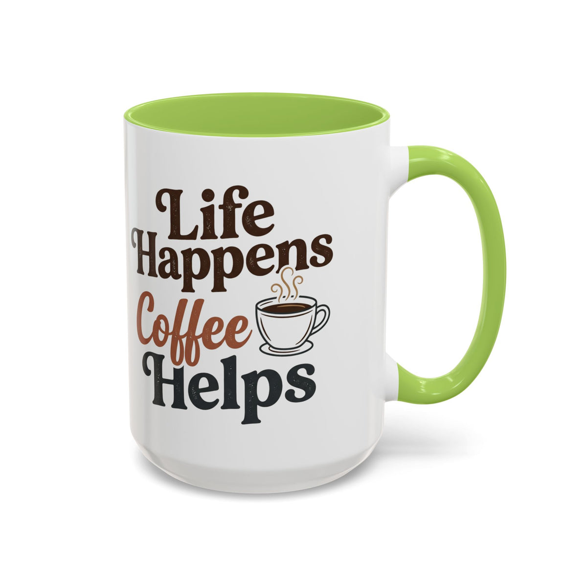 Coffee Mug — "Life Happens, Coffee Helps" Accent Ceramic Mug (11/15oz)
