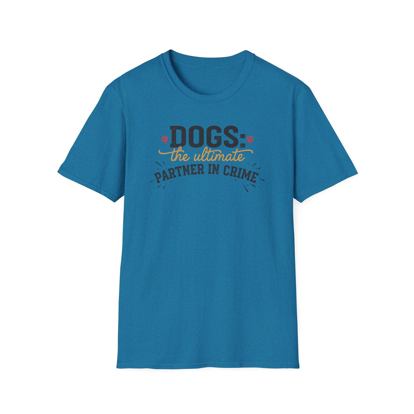 Dogs the Ultimate Partner in Crime T-Shirt | Funny Dog Pet Tee