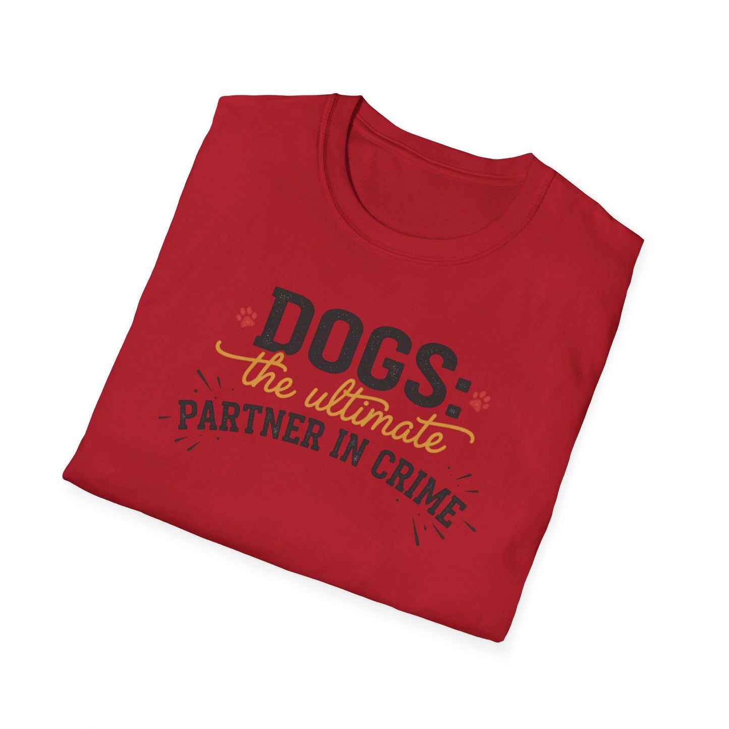 Dogs the Ultimate Partner in Crime T-Shirt | Funny Dog Pet Tee