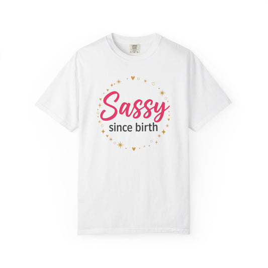 Sassy Since Birth T-Shirt | Pink, Gold Stars