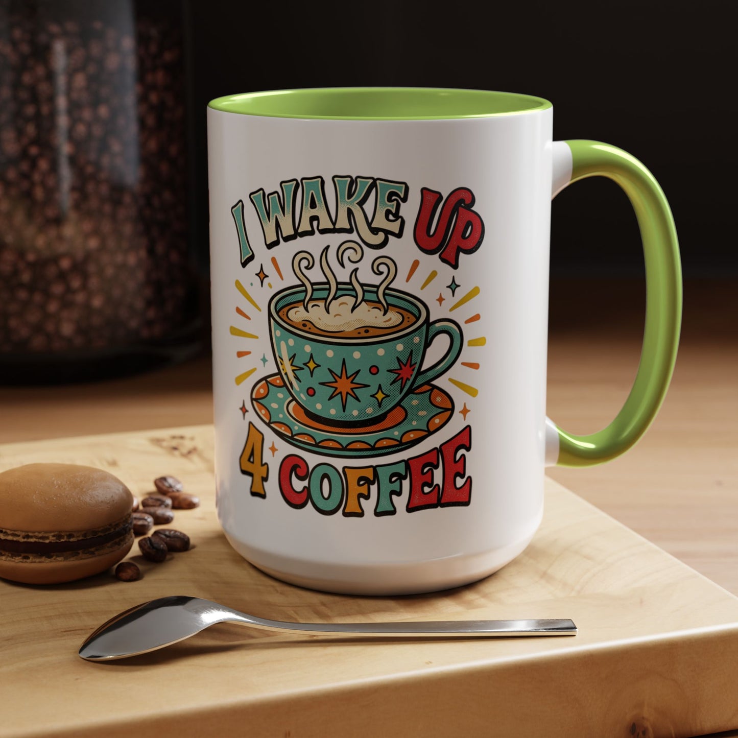 Coffee Mug — "I Wake Up 4 Coffee" Accent Ceramic Mug (11/15oz)