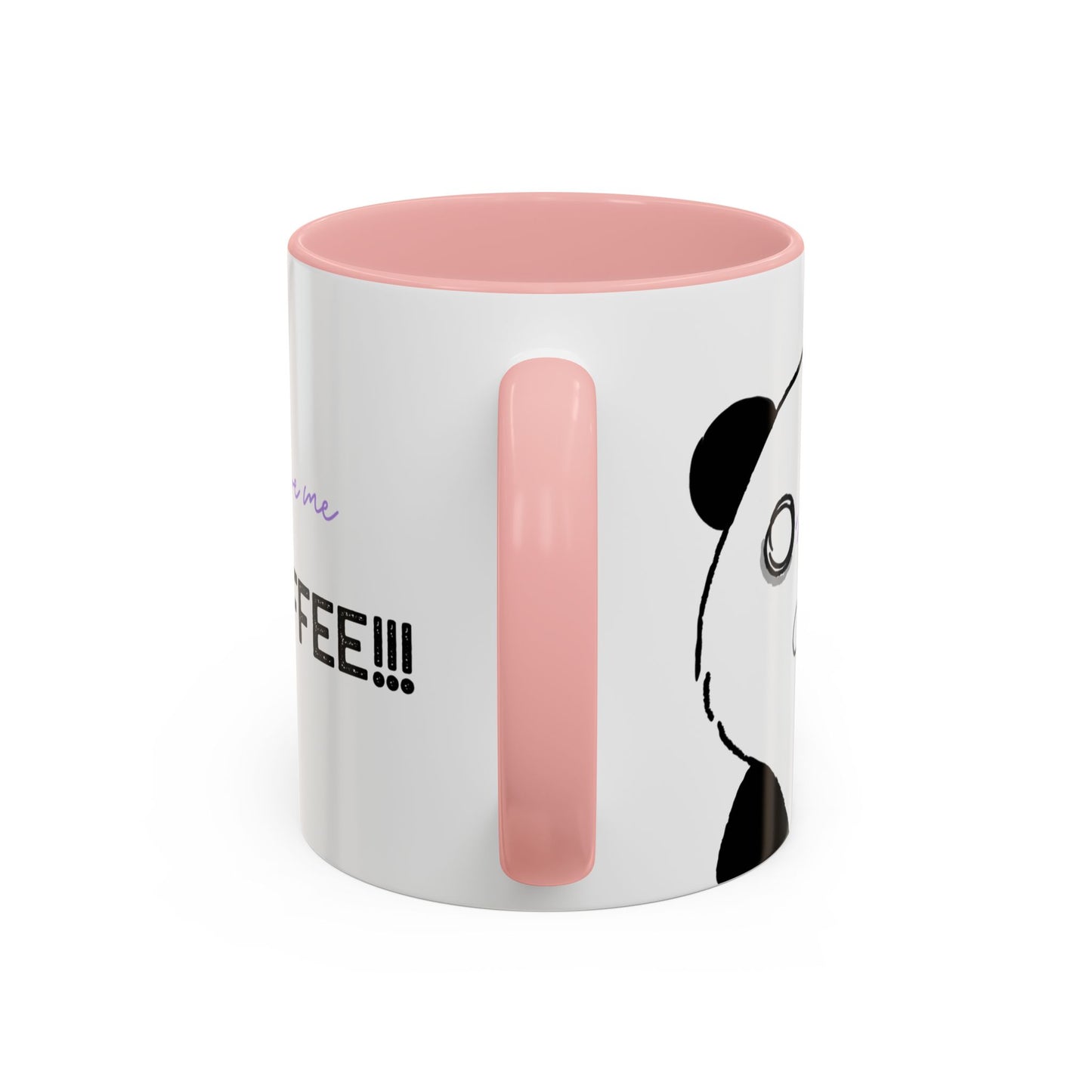 Just Give Me My Coffee!!! Accent Mug — Panda Coffee Lover Gift (11/15oz)