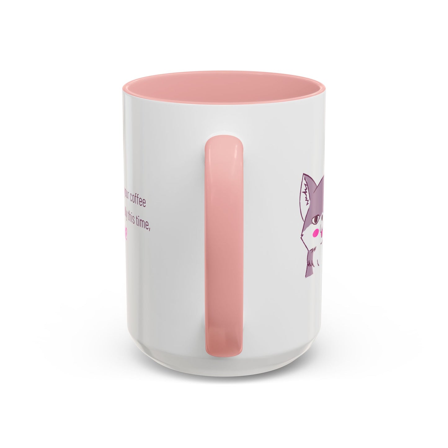 Accent Coffee Mug — Cute Shy Fox Design "Drink your coffee carefully this time, ok?"