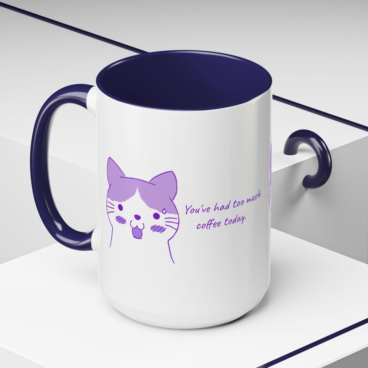 Cute Purple Cat “You’ve Had Too Much Coffee Today” Accent Coffee Mug