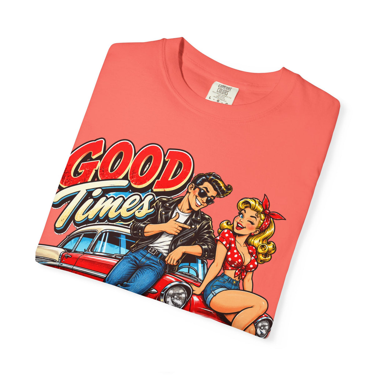 Good Times Retro Car Tee — Vintage 1950s Rockabilly Graphic T‑Shirt