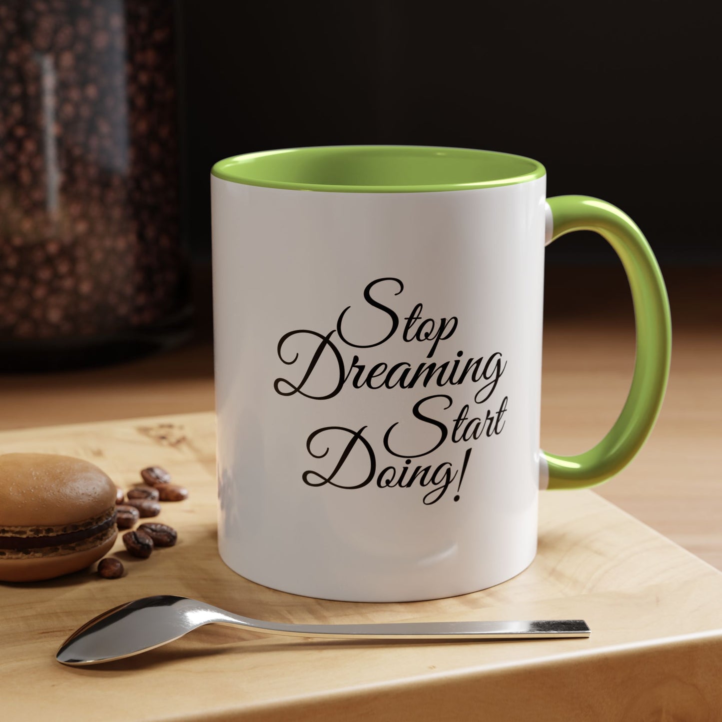 Stop Dreaming Start Doing! Accent Coffee Mug — Motivational 11/15oz