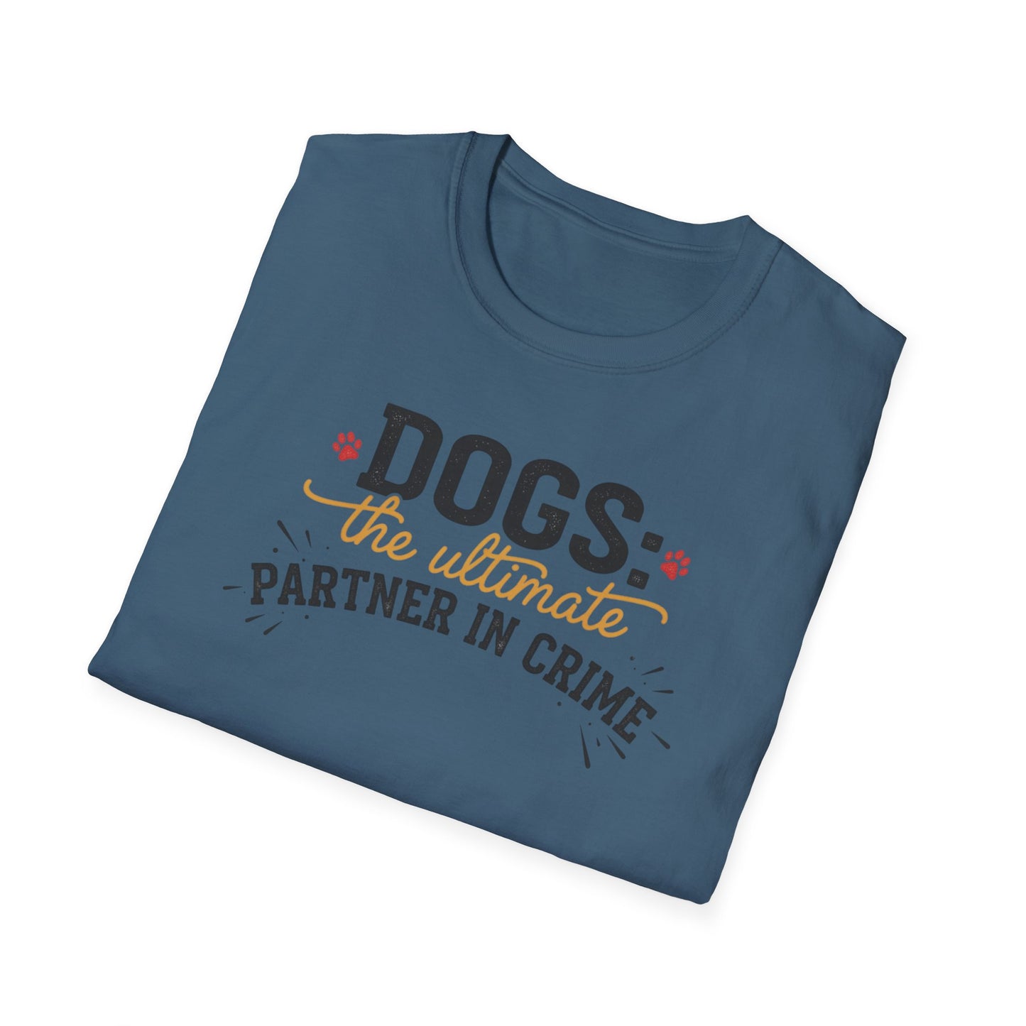 Dogs the Ultimate Partner in Crime T-Shirt | Funny Dog Pet Tee