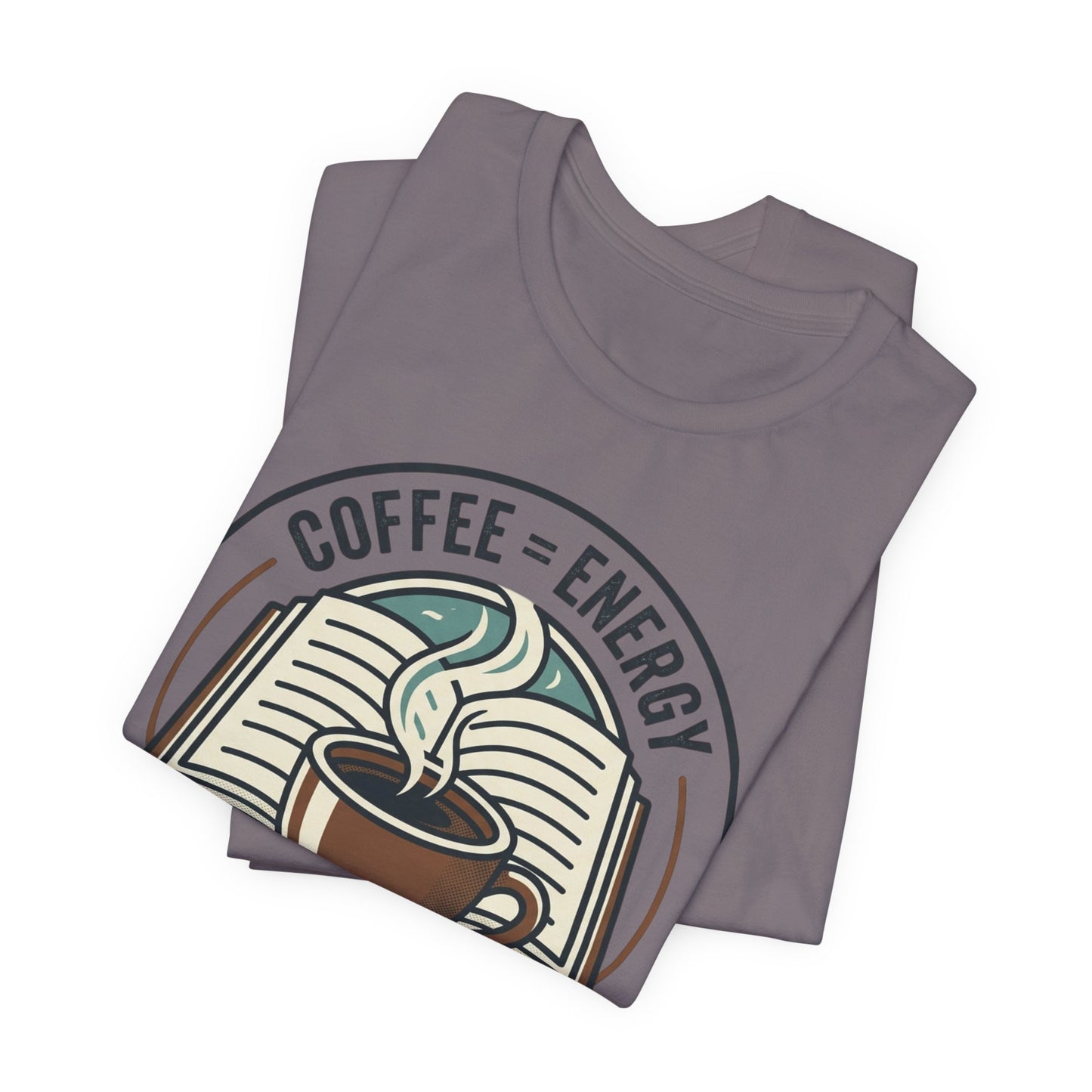 Coffee & Books T‑Shirt — “Coffee = Energy • Books = Soul Food” Literary Café Tee