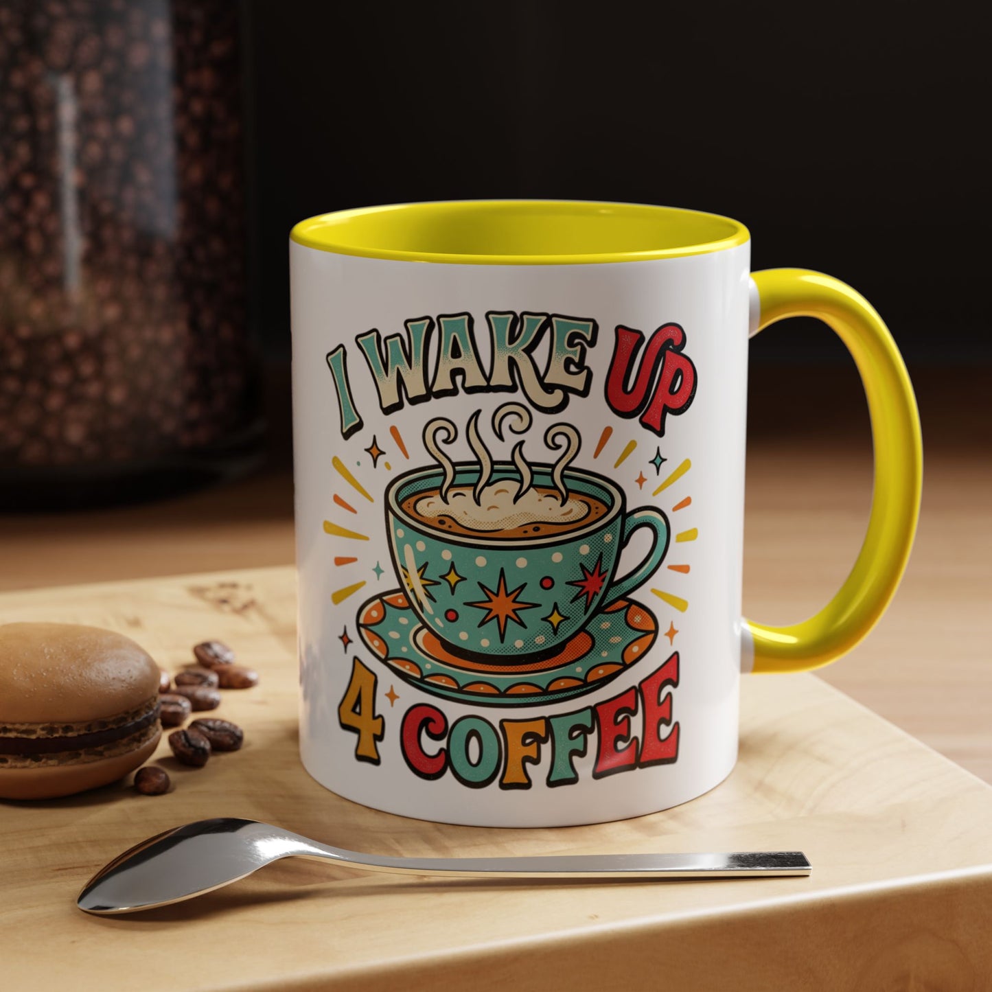 Coffee Mug — "I Wake Up 4 Coffee" Accent Ceramic Mug (11/15oz)