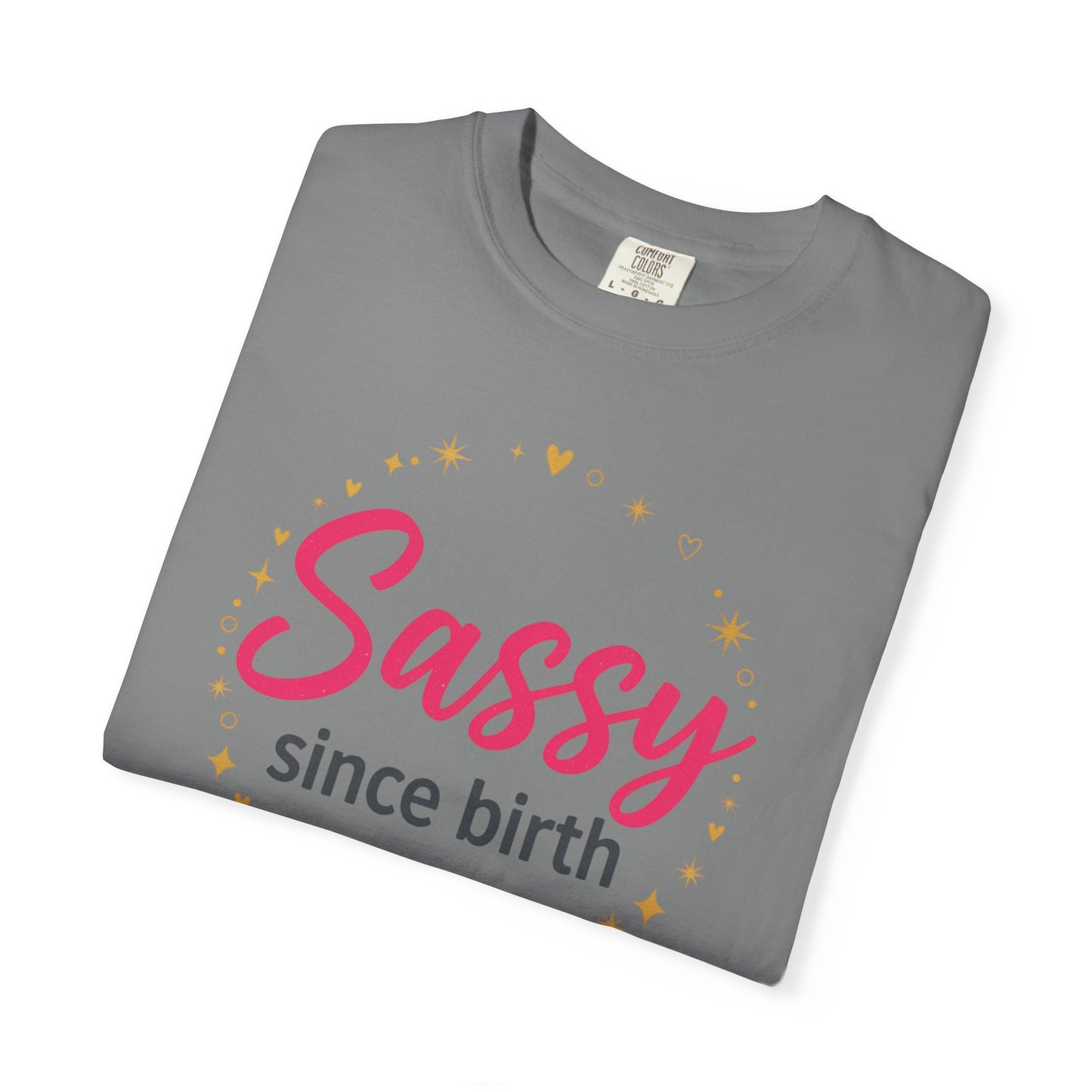 Sassy Since Birth T-Shirt | Pink, Gold Stars