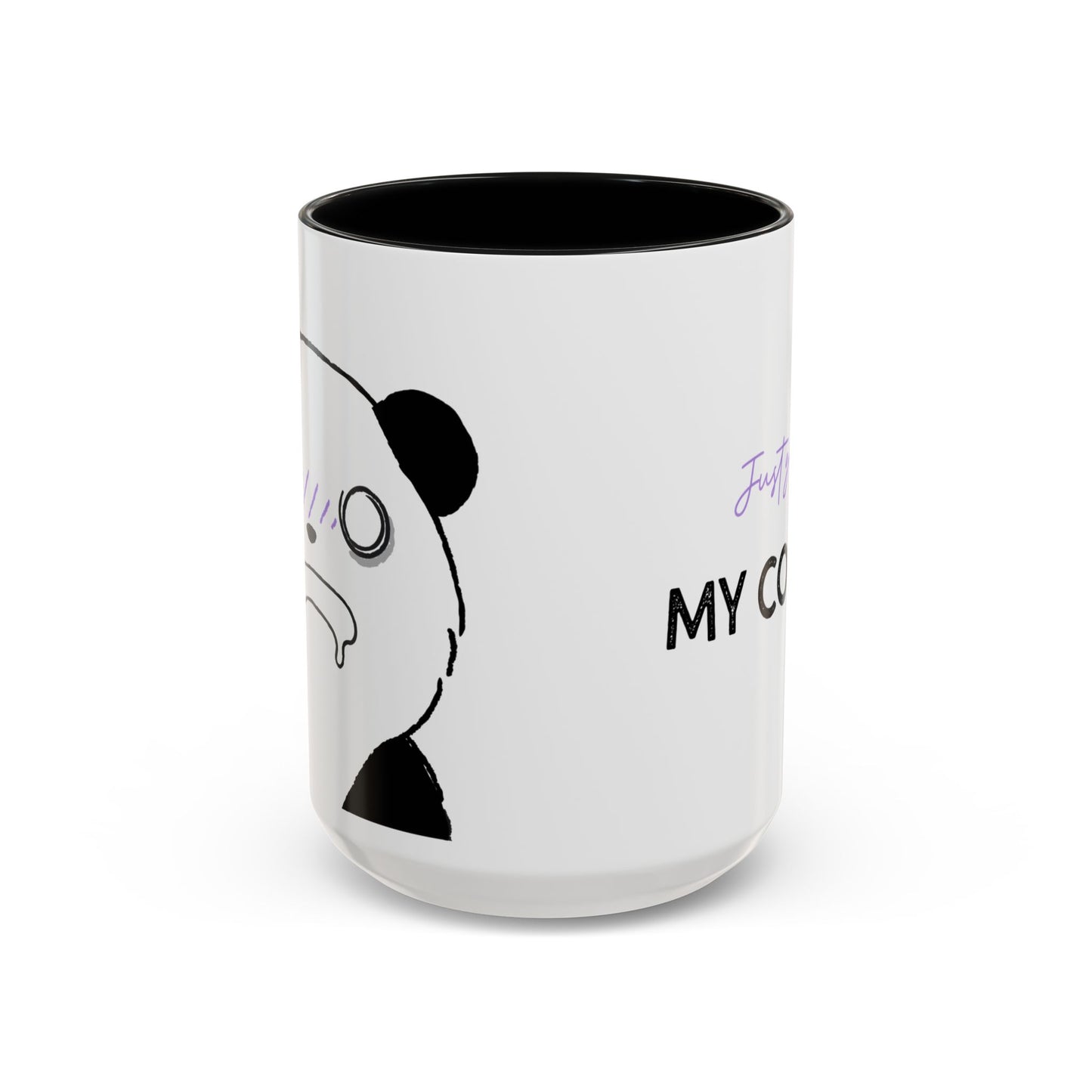 Just Give Me My Coffee!!! Accent Mug — Panda Coffee Lover Gift (11/15oz)