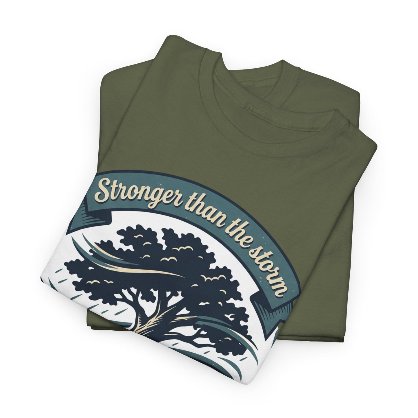 Resilient Tree T‑Shirt — "Stronger Than the Storm" Inspirational Tee
