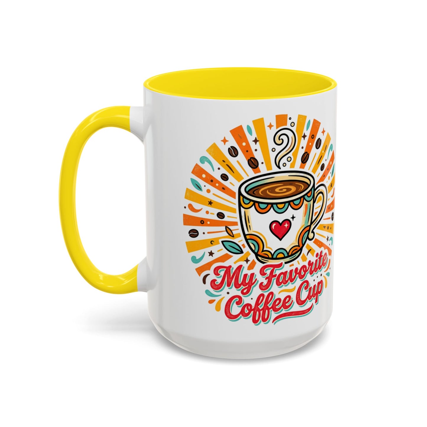 My Favorite Coffee Cup Accent Mug — Colorful Ceramic Coffee Mug (11/15oz)
