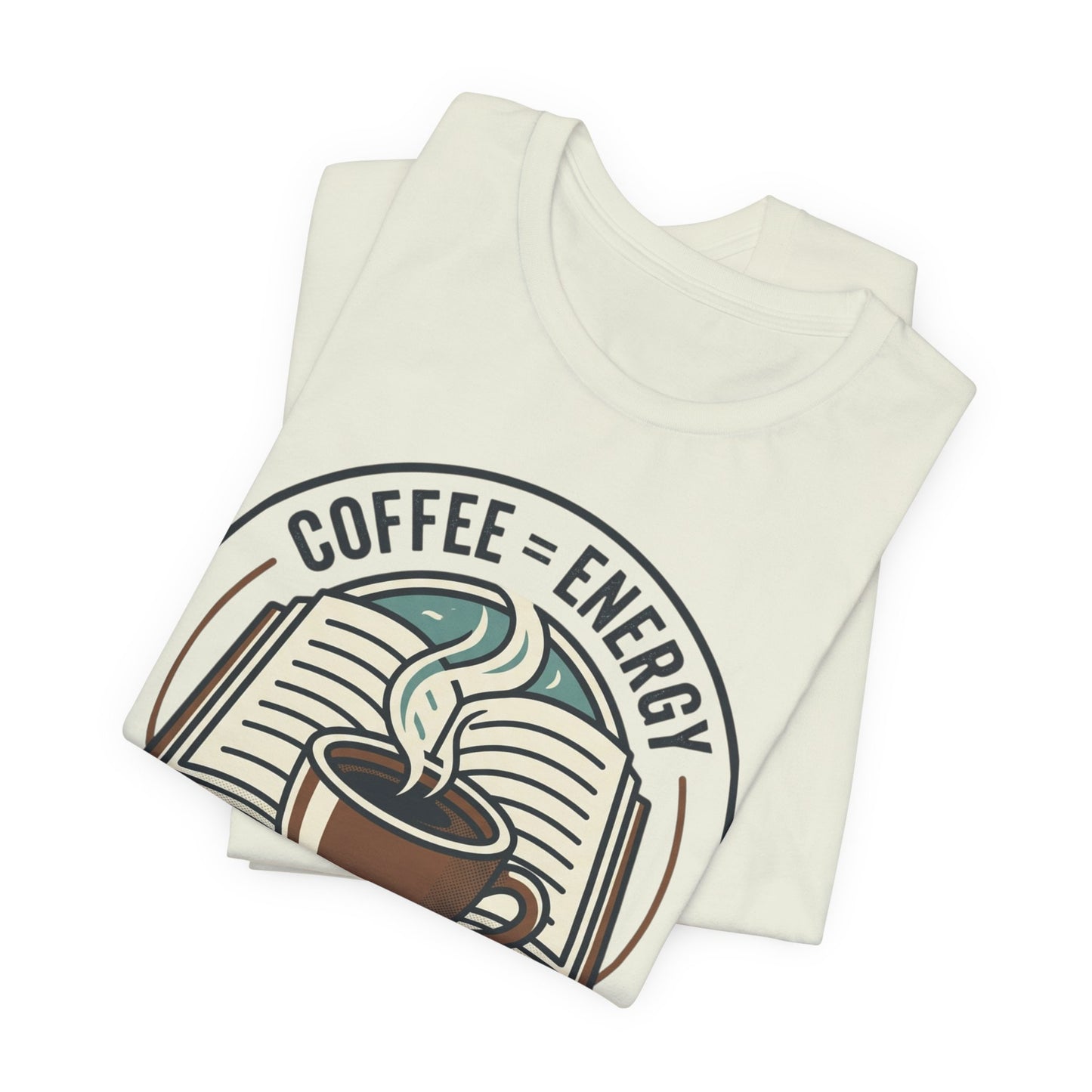 Coffee & Books T‑Shirt — “Coffee = Energy • Books = Soul Food” Literary Café Tee