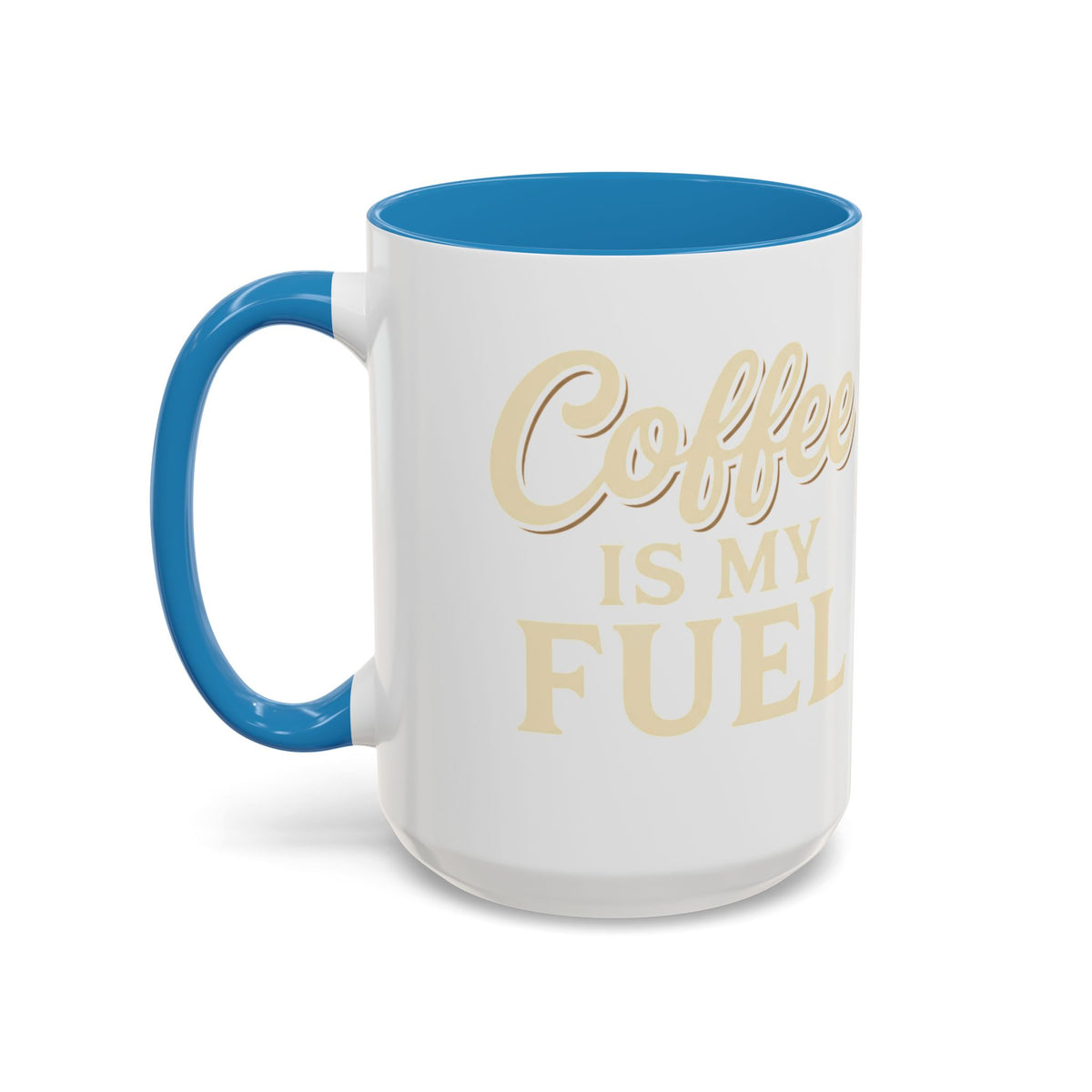 Coffee Is My Fuel Accent Coffee Mug — 11/15oz Ceramic Gift for Coffee Lovers