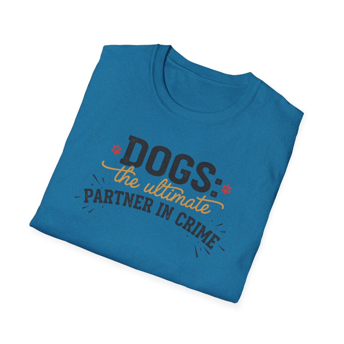 Dogs the Ultimate Partner in Crime T-Shirt | Funny Dog Pet Tee