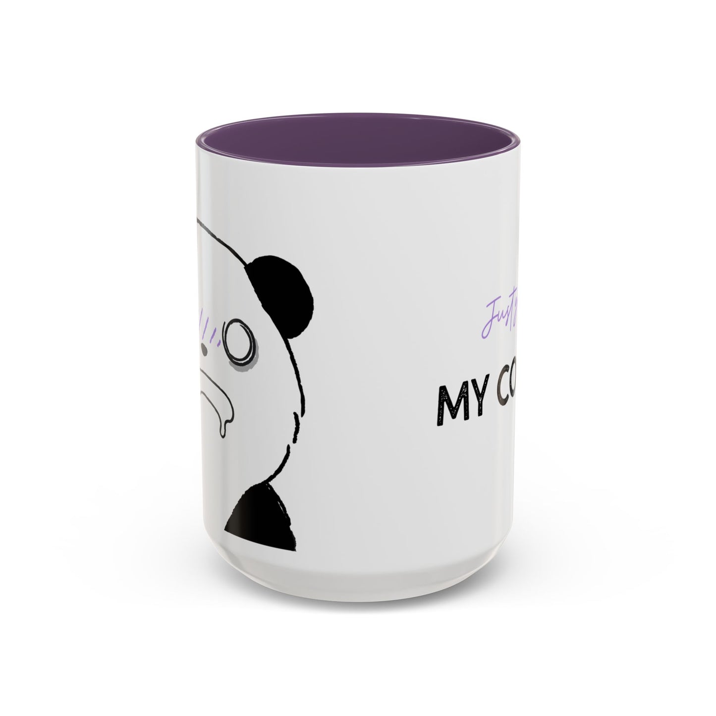 Just Give Me My Coffee!!! Accent Mug — Panda Coffee Lover Gift (11/15oz)