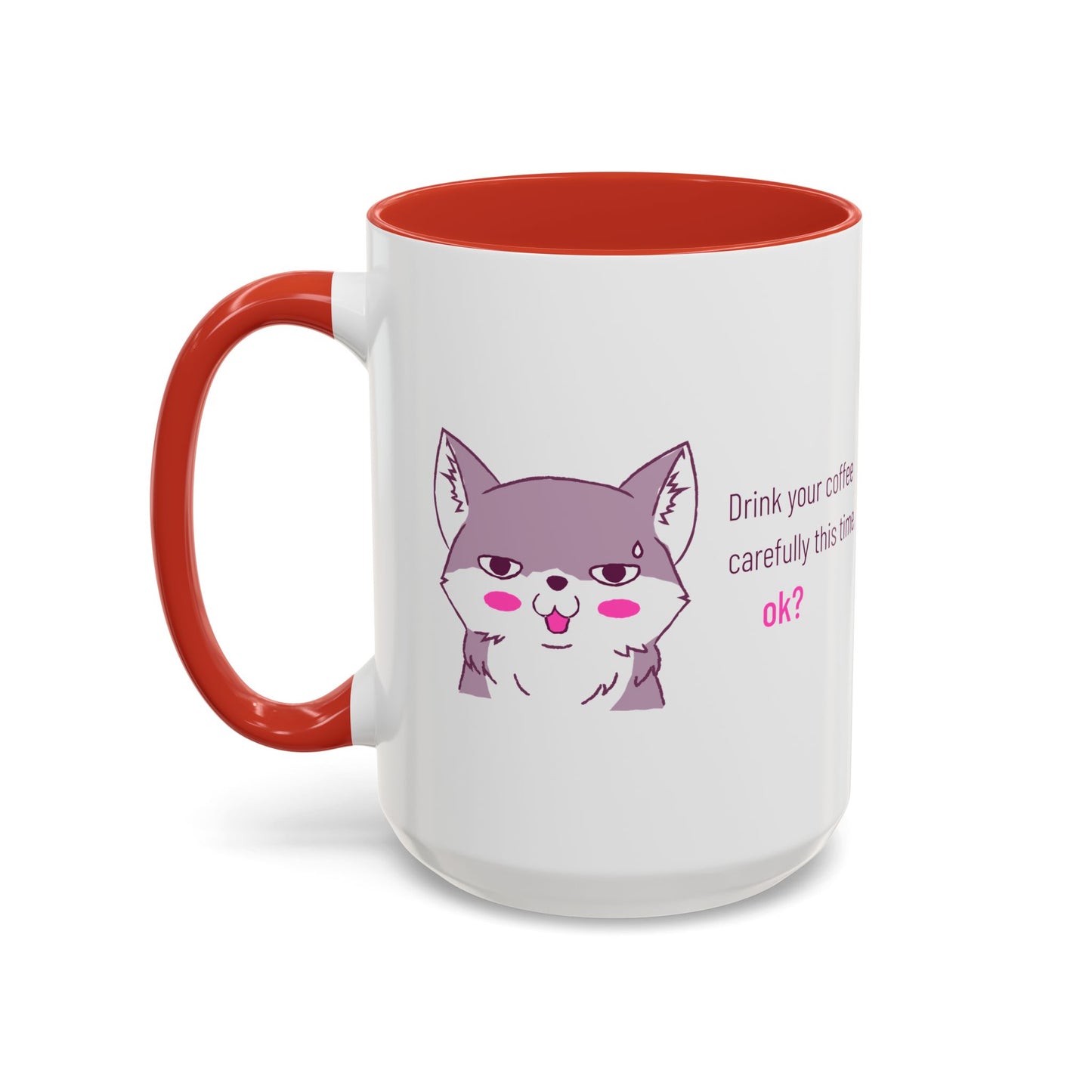 Accent Coffee Mug — Cute Shy Fox Design "Drink your coffee carefully this time, ok?"