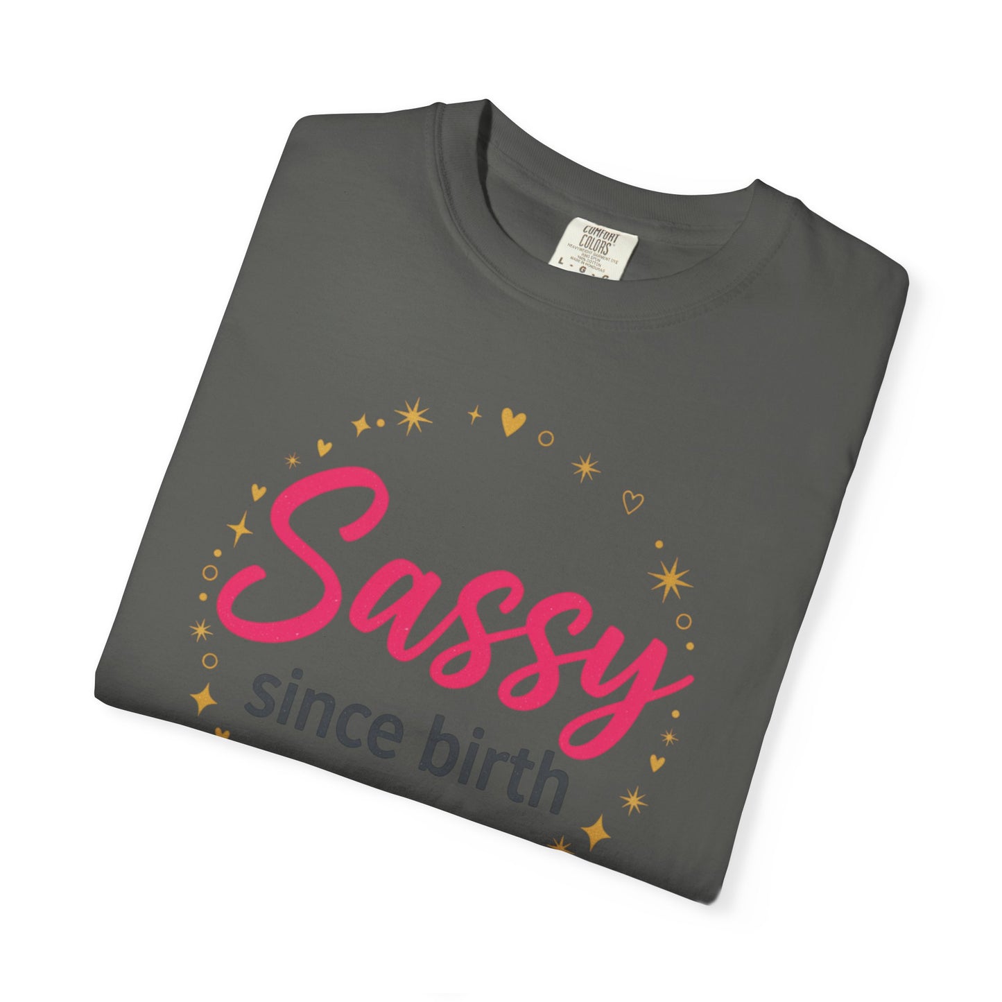 Sassy Since Birth T-Shirt | Pink, Gold Stars
