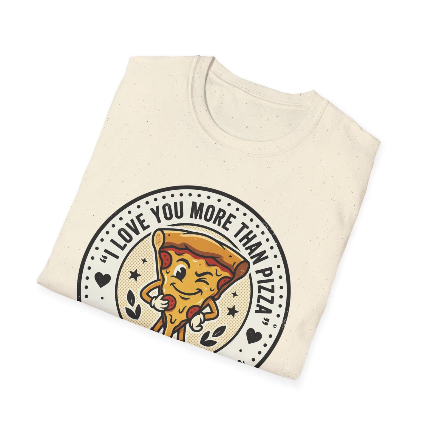 Pizza Love T-Shirt — "I Love You More Than Pizza" Cute Cartoon Slice Tee