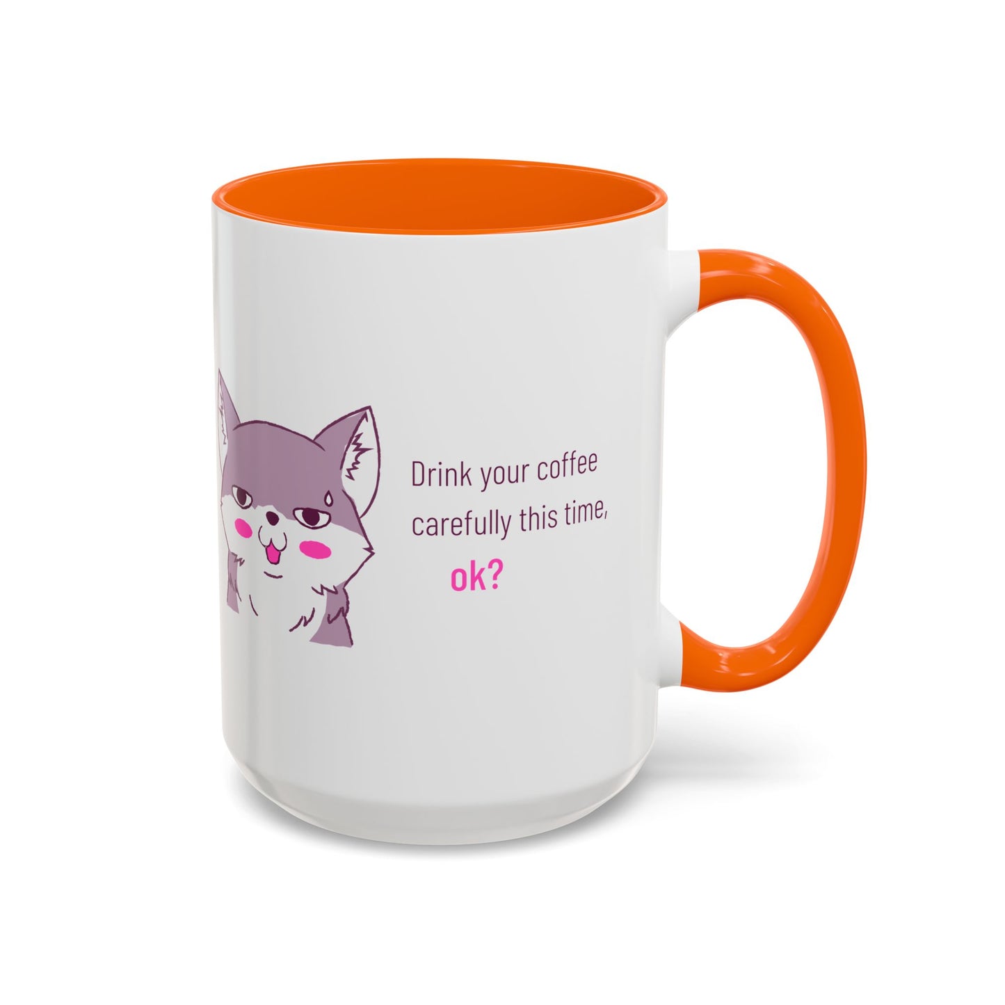 Accent Coffee Mug — Cute Shy Fox Design "Drink your coffee carefully this time, ok?"