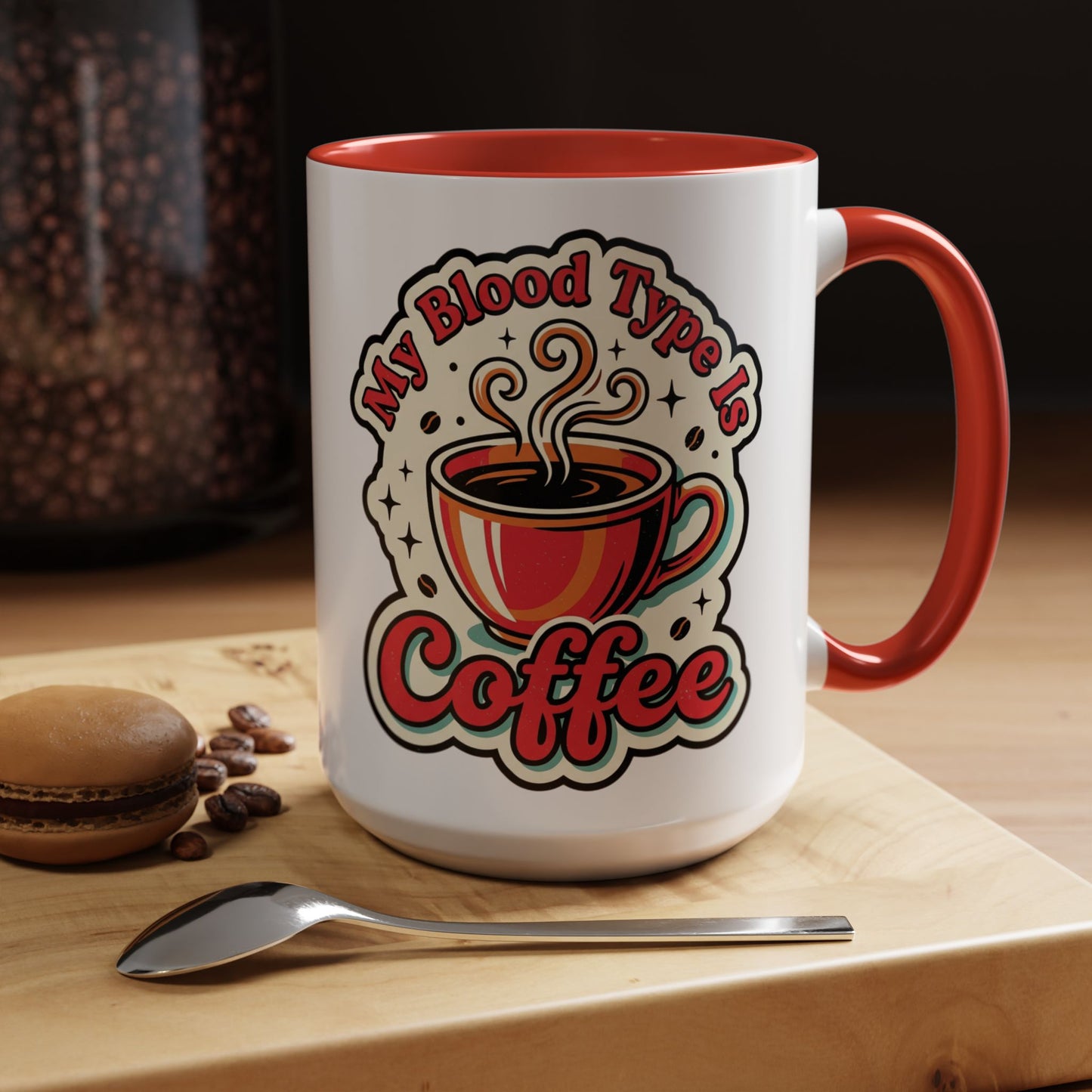 Coffee Mug - "My Blood Type Is Coffee" Accent Ceramic Mug (11oz & 15oz)