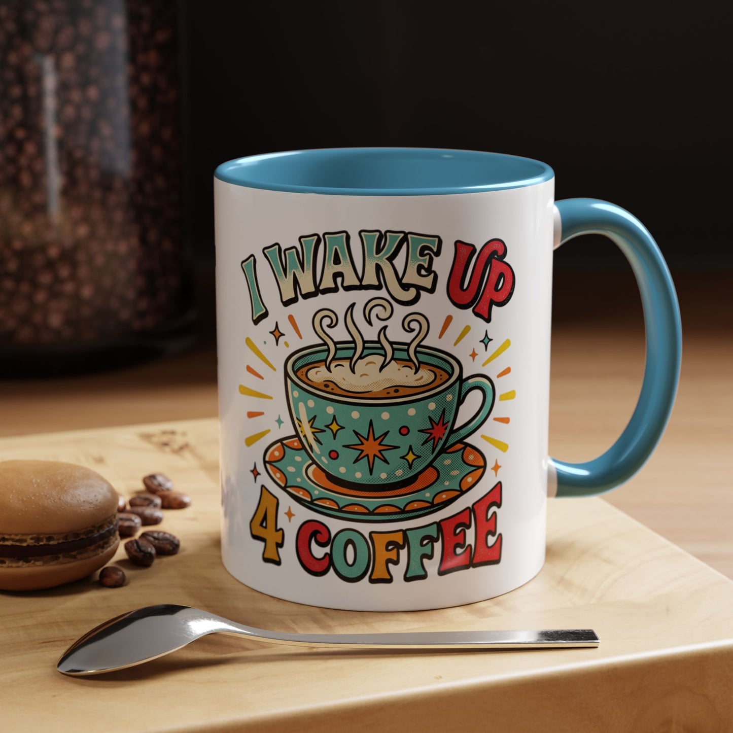 Coffee Mug — "I Wake Up 4 Coffee" Accent Ceramic Mug (11/15oz)