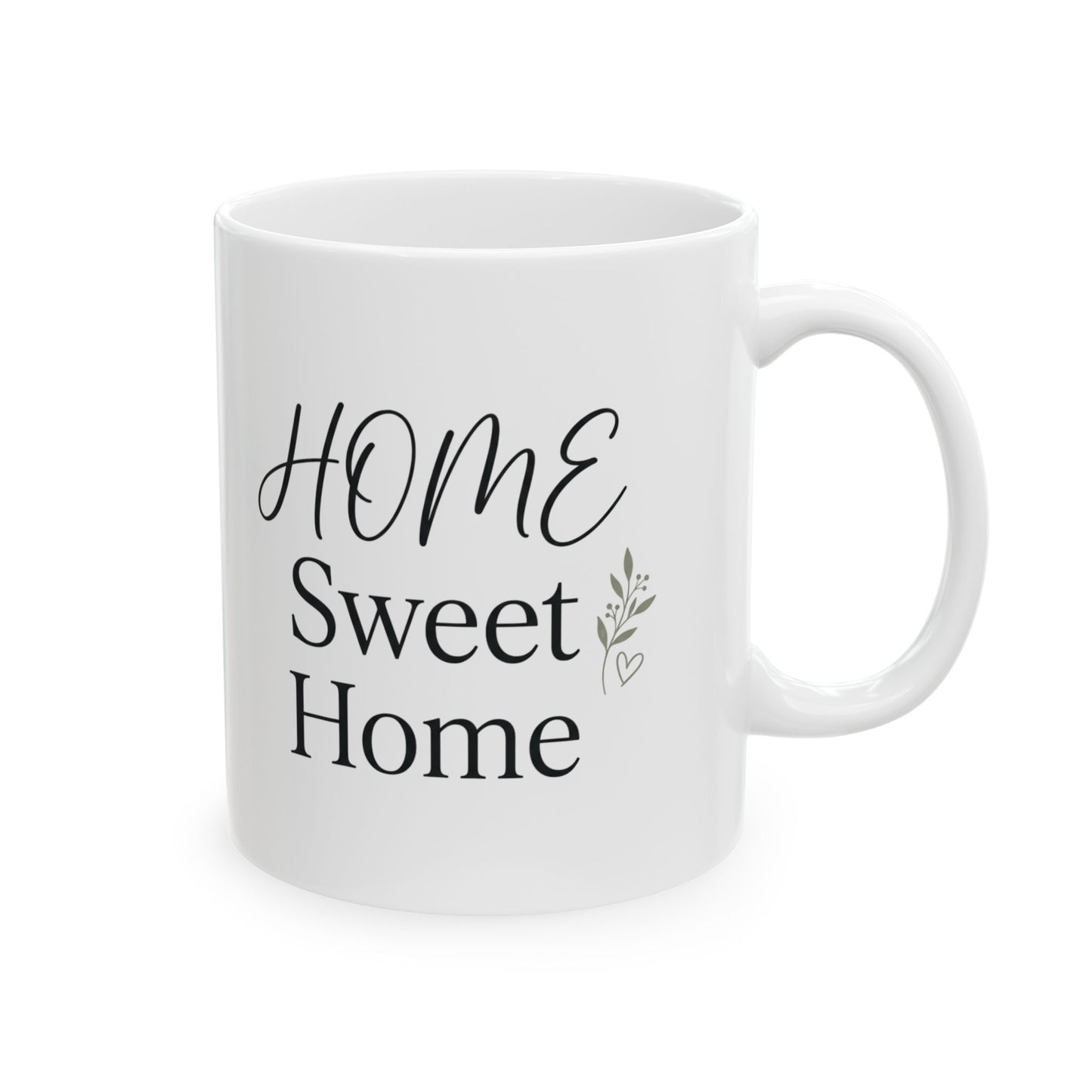 Home Sweet Home Ceramic Mug — Cozy Script Coffee Cup (11oz & 15oz)