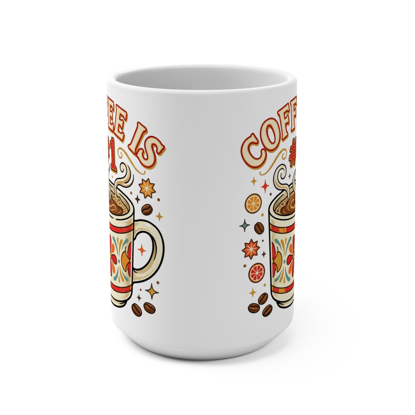 Coffee Is #1 15oz Ceramic Mug — Retro Floral Coffee Lover Gift