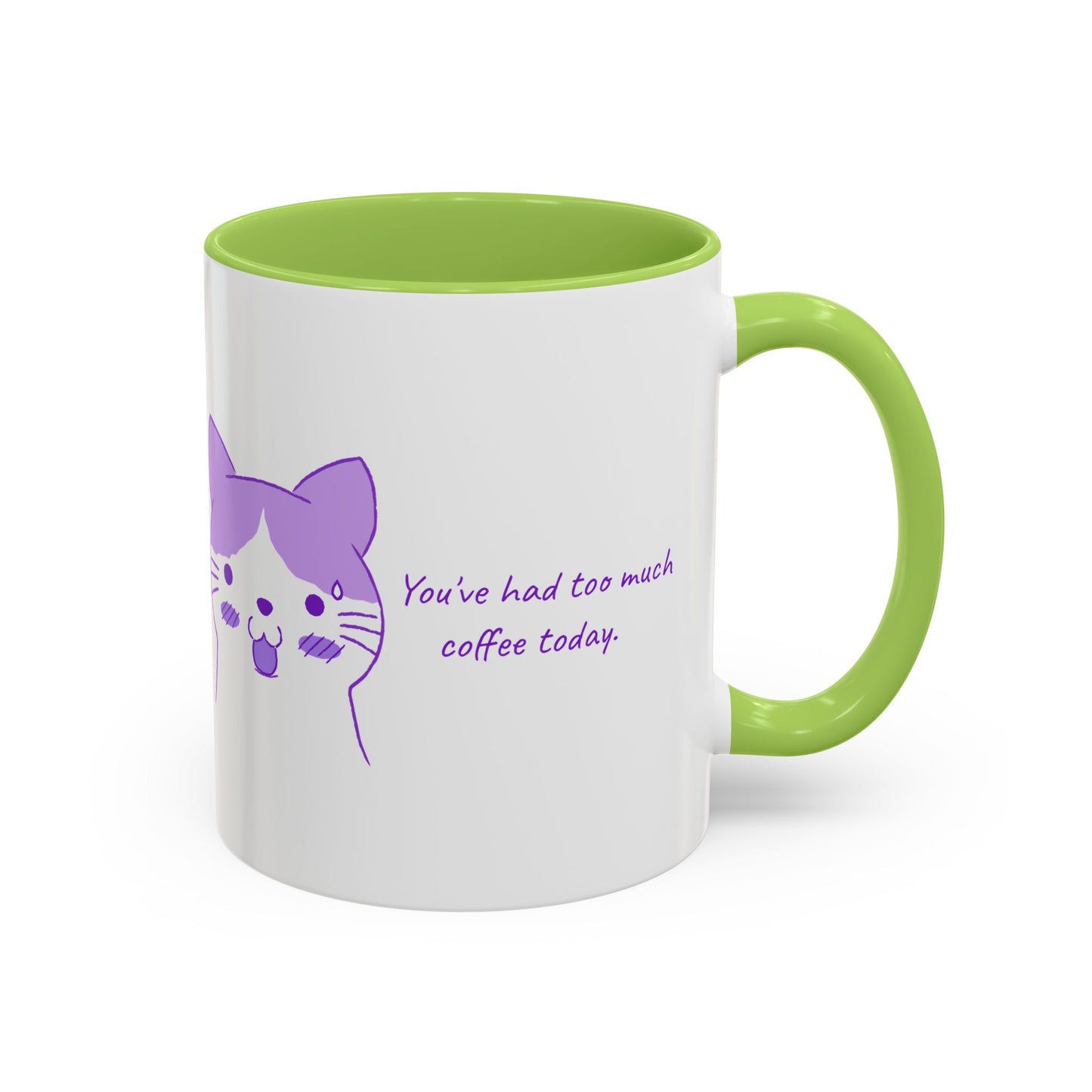 Cute Purple Cat “You’ve Had Too Much Coffee Today” Accent Coffee Mug