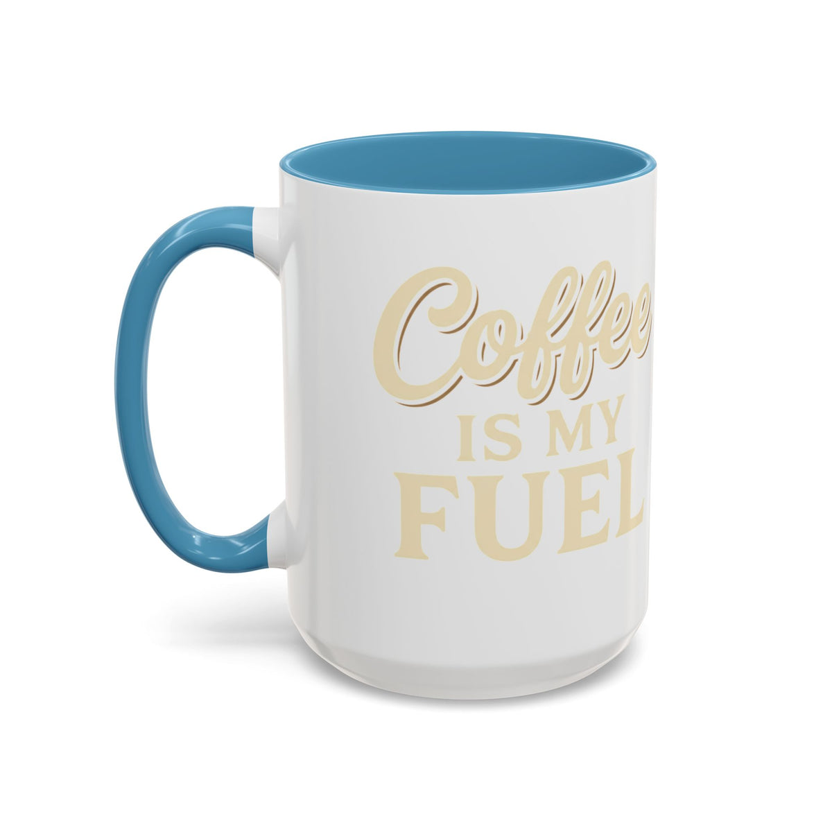 Coffee Is My Fuel Accent Coffee Mug — 11/15oz Ceramic Gift for Coffee Lovers