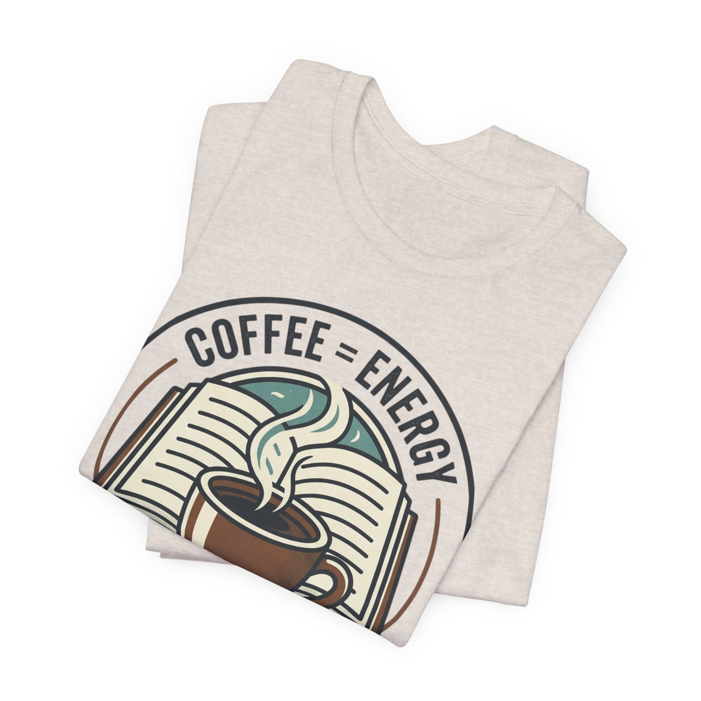 Coffee & Books T‑Shirt — “Coffee = Energy • Books = Soul Food” Literary Café Tee