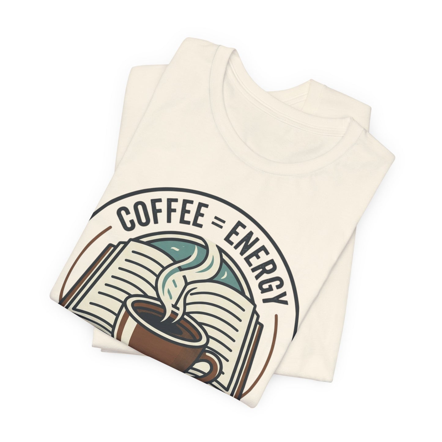 Coffee & Books T‑Shirt — “Coffee = Energy • Books = Soul Food” Literary Café Tee